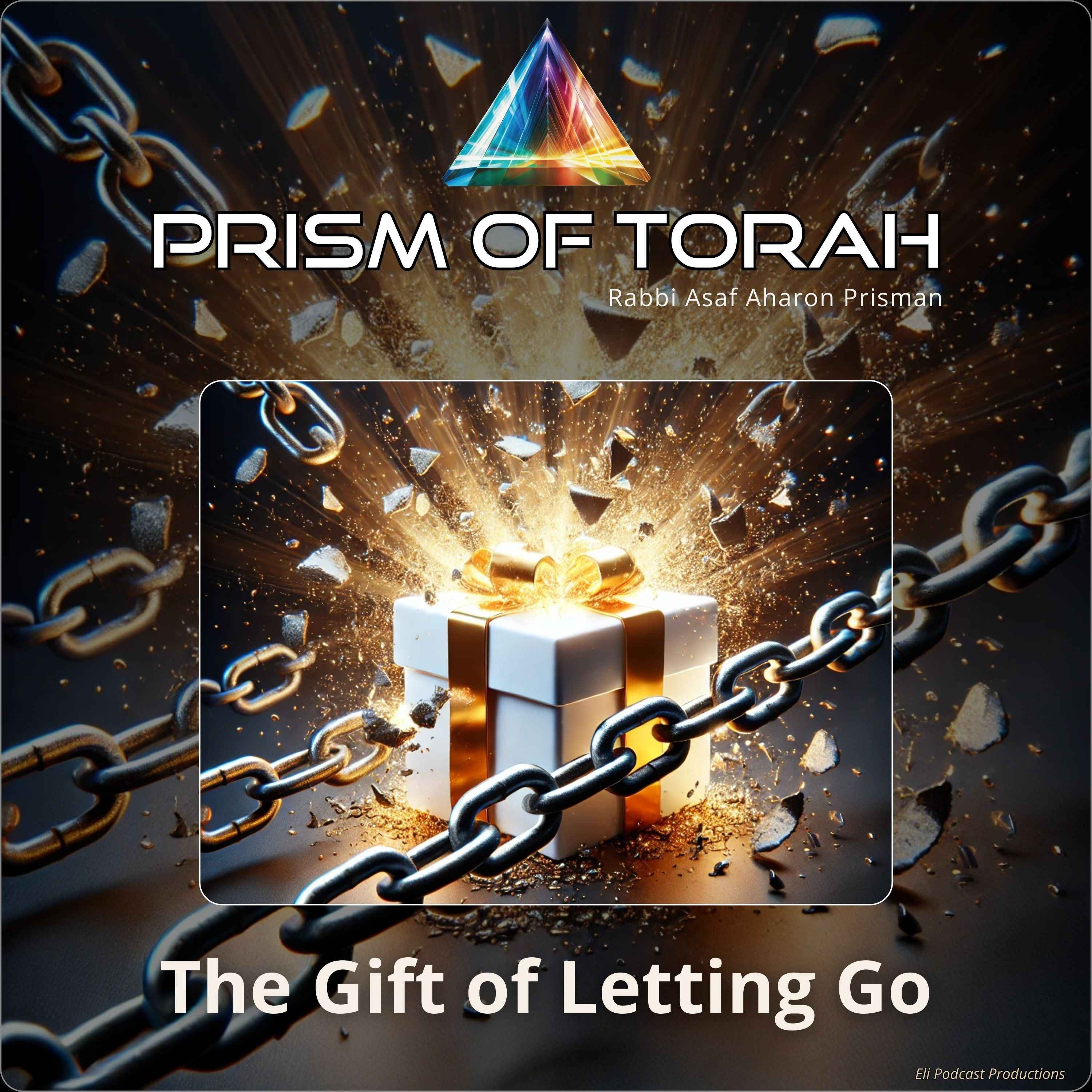 Parshas Miketz -The Gift of Letting Go episode artwork
