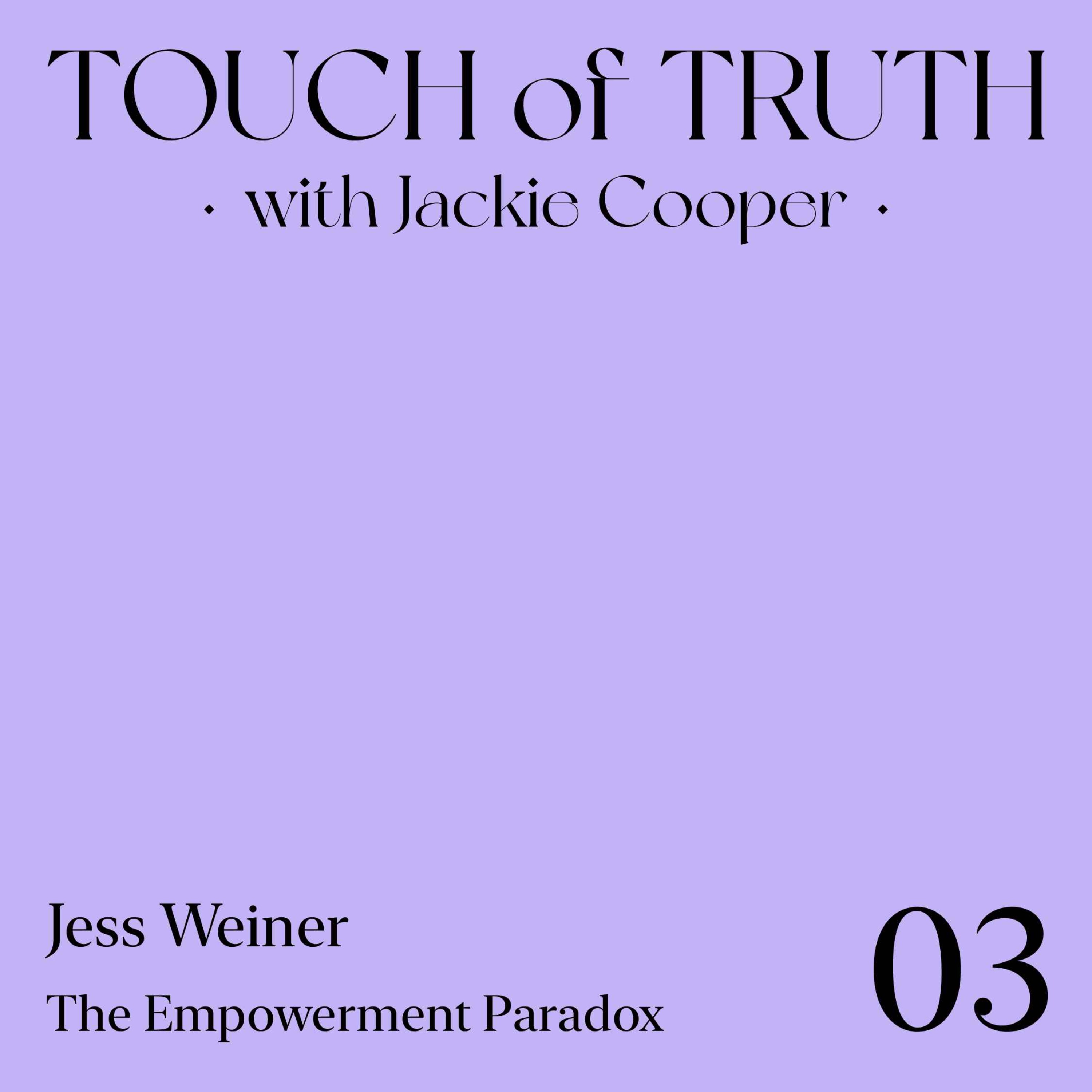 The Empowerment Paradox with Jess Weiner