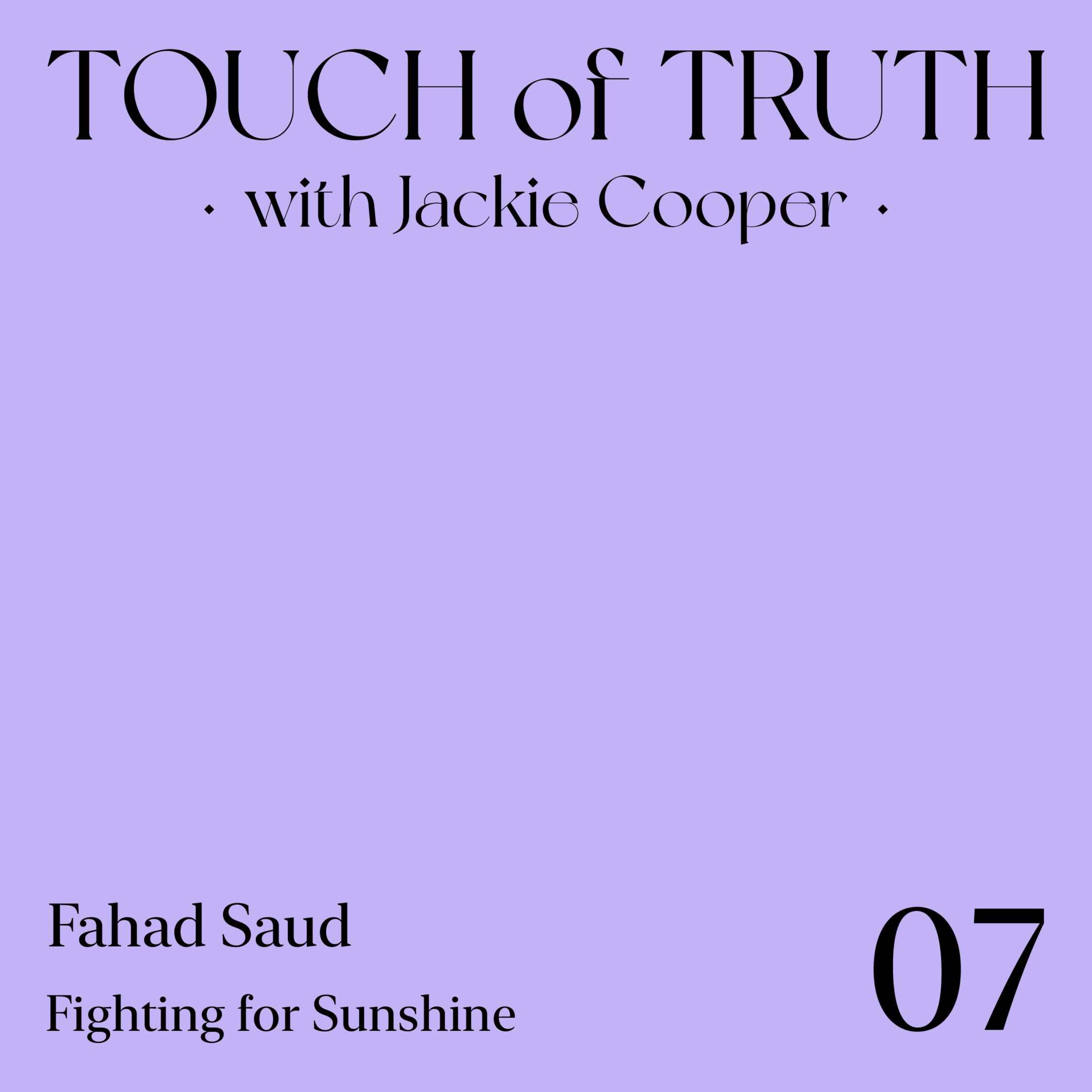 Fighting for Sunshine with Fahad Saud