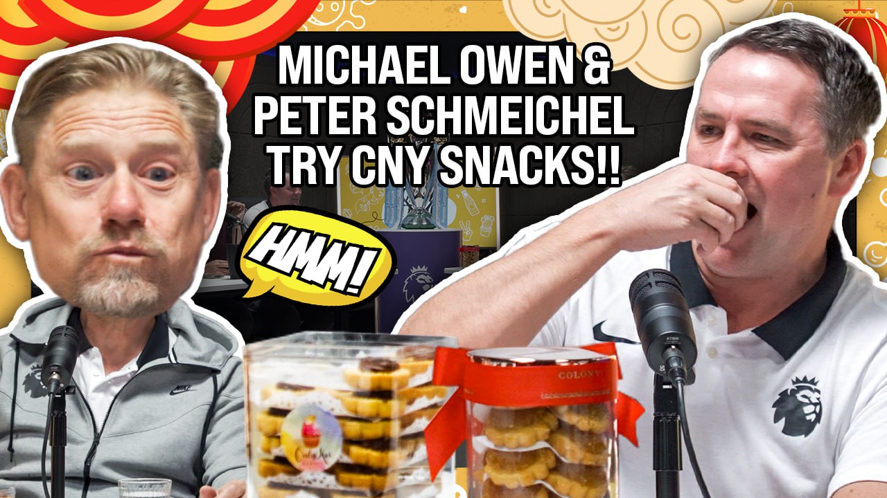 Football Legends Try CNY Snacks!! ft. Michael Owen & Peter Schmeichel | 07 Feb 2024