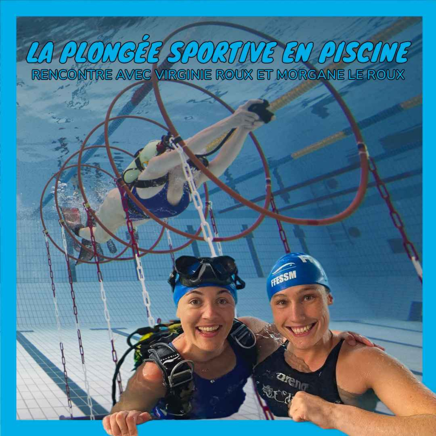 Découvrir la PSP — plongée sportive en piscine, avec Virginie Roux et Morgane Le Roux