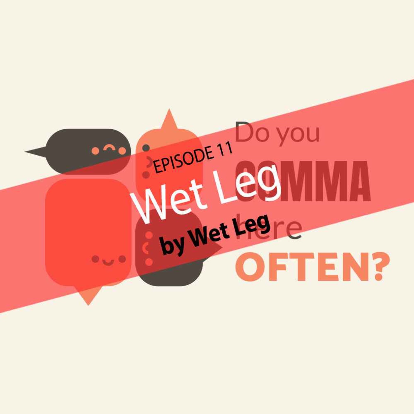 Wet Leg by Wet Leg - Do You Comma Here Often