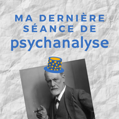 Ma dernière séance de psychanalyse