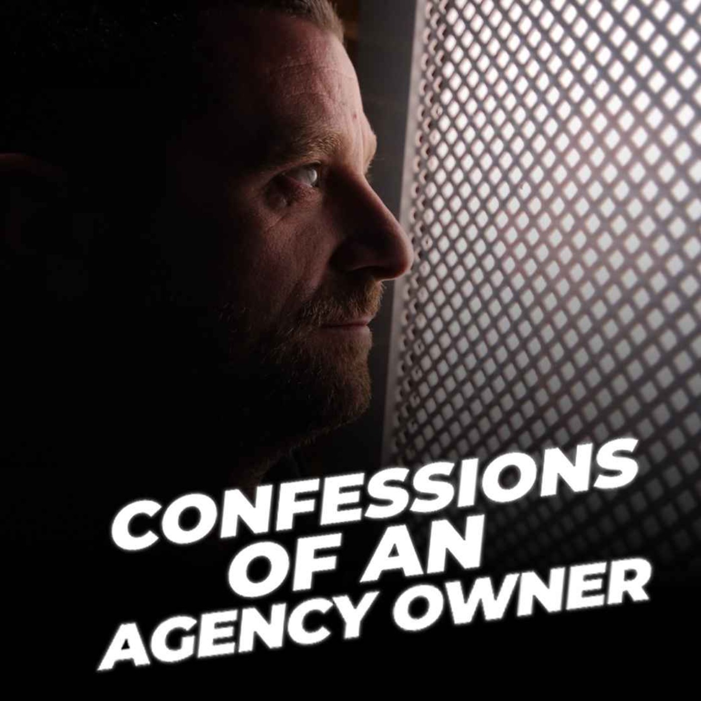 Confessions Of An Agency Owner
