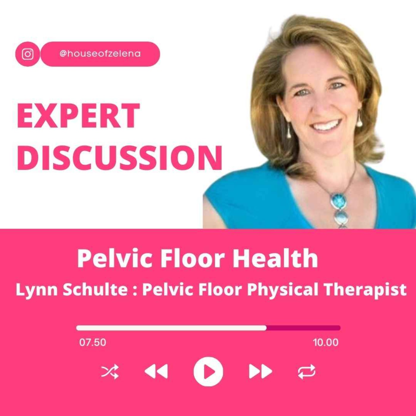 cover art for Pelvic Floor Health : Expert talk with Lynn Schulte, Pelvic Floor Physical Therapist