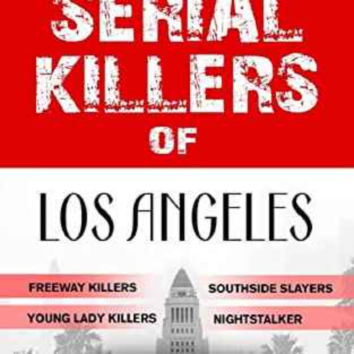 Ronald Bowers - L.A. District Attorney- Serial Killers of Los Angeles 