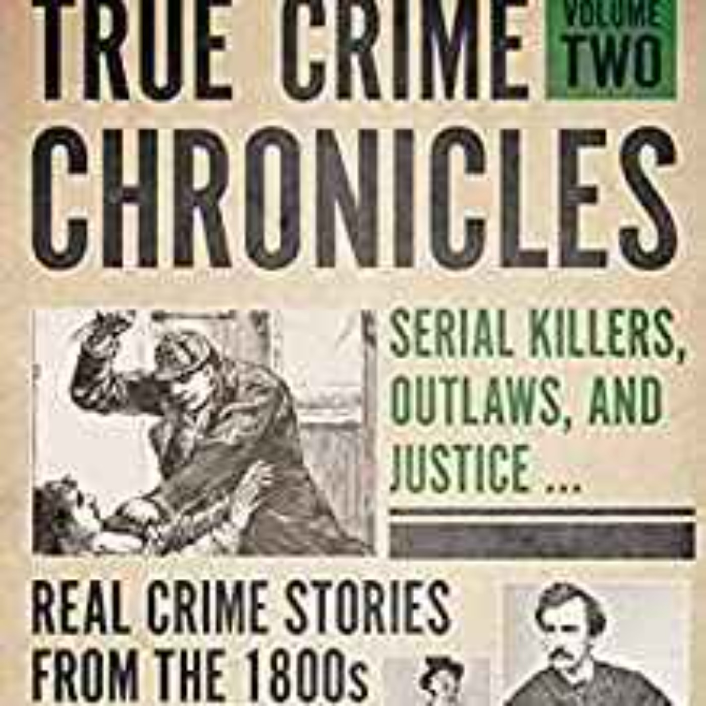 Mike Rothmiller - True Crime Chronicles