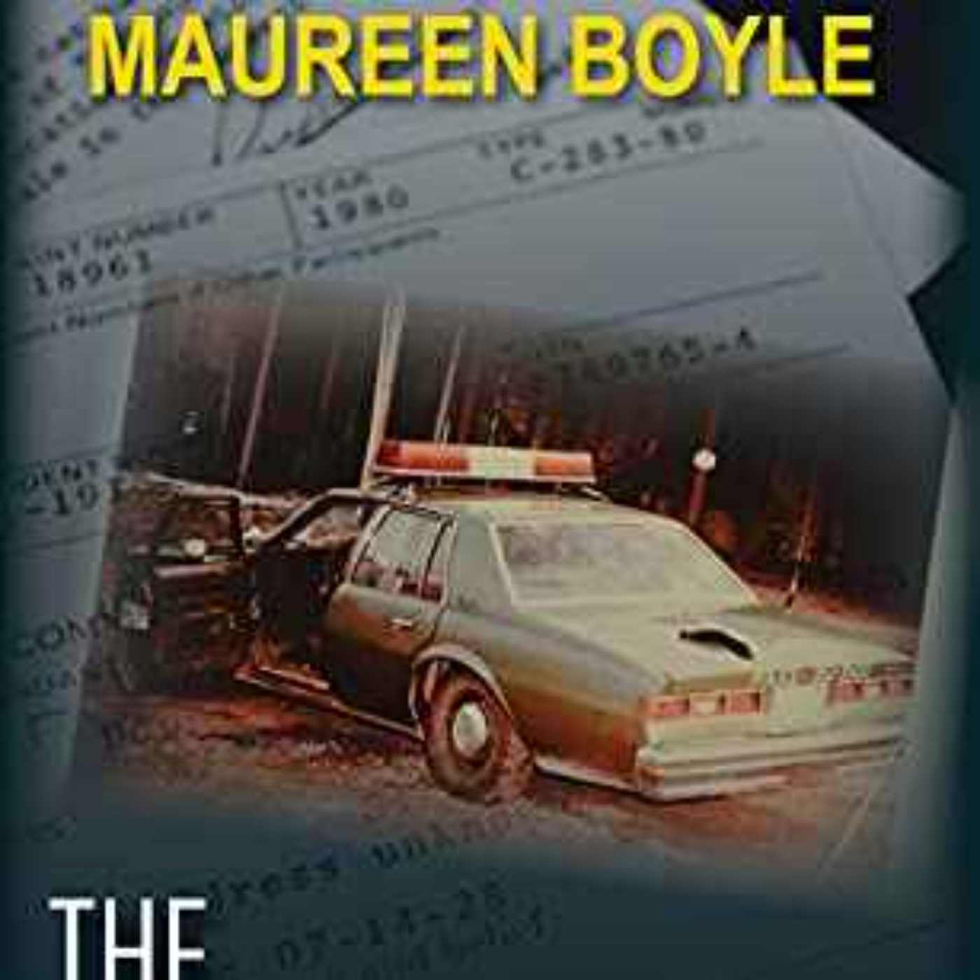 Maureen Boyle - The Ghost: The Murder of Police Chief Greg Adams