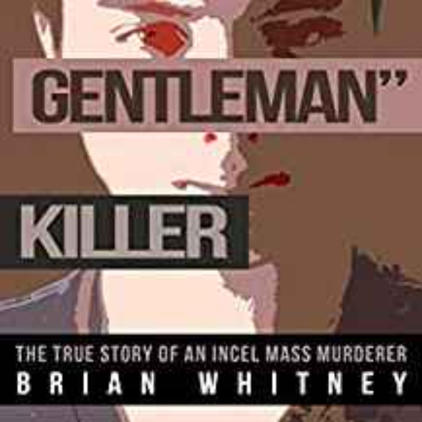 Brian Whitney - The True Story of an Incel Mass Murderer 