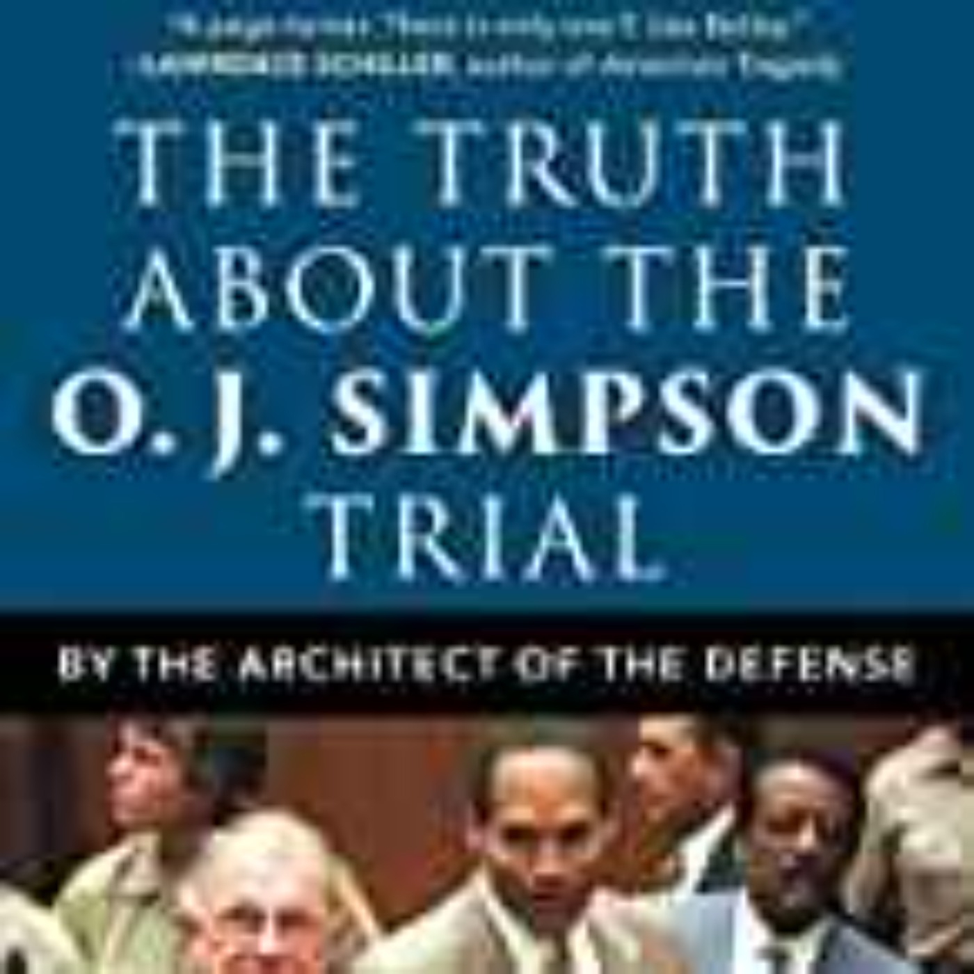 F. Lee Bailey - The Truth about the O.J. Simpson Trial: