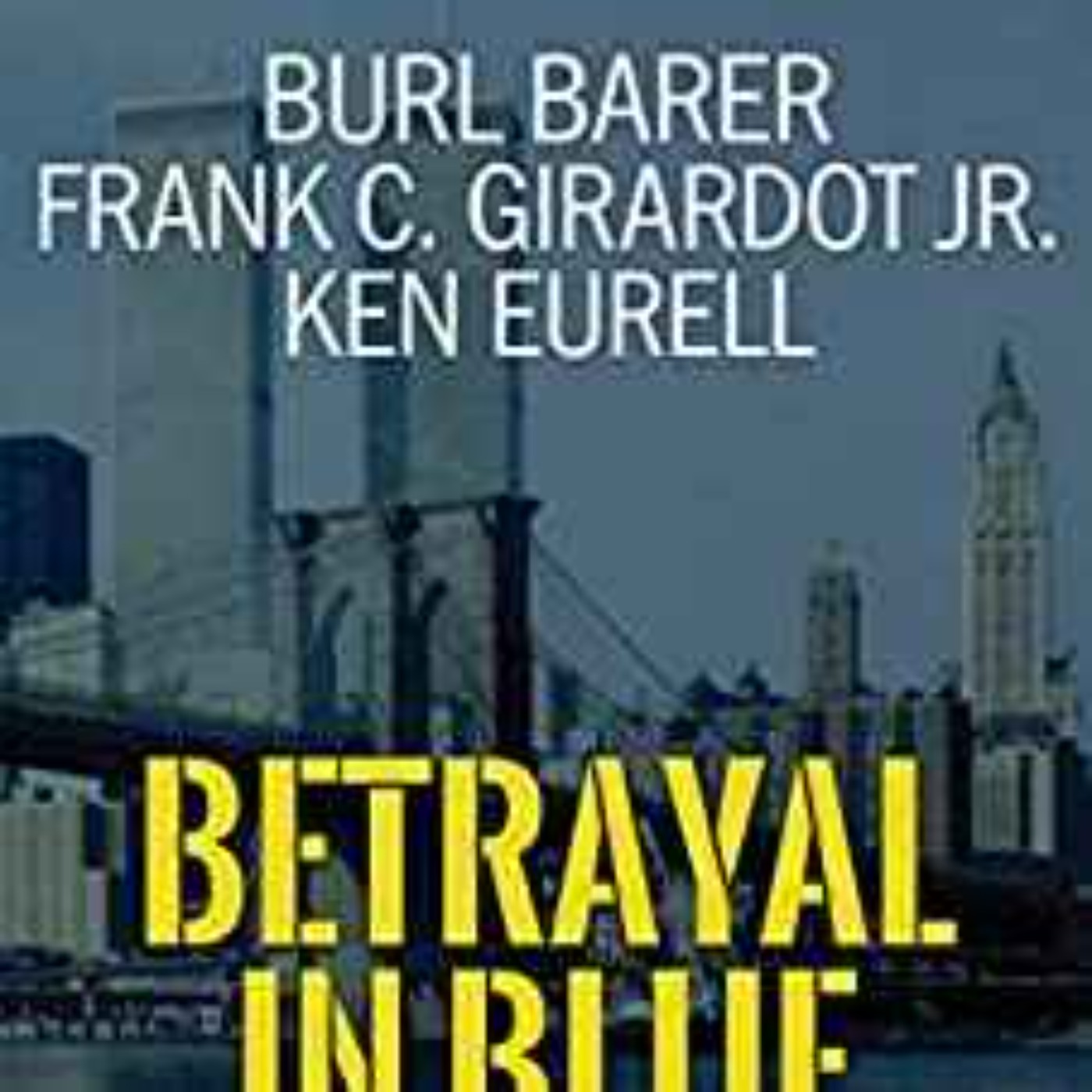 Ken Eurell - Betrayal in Blue