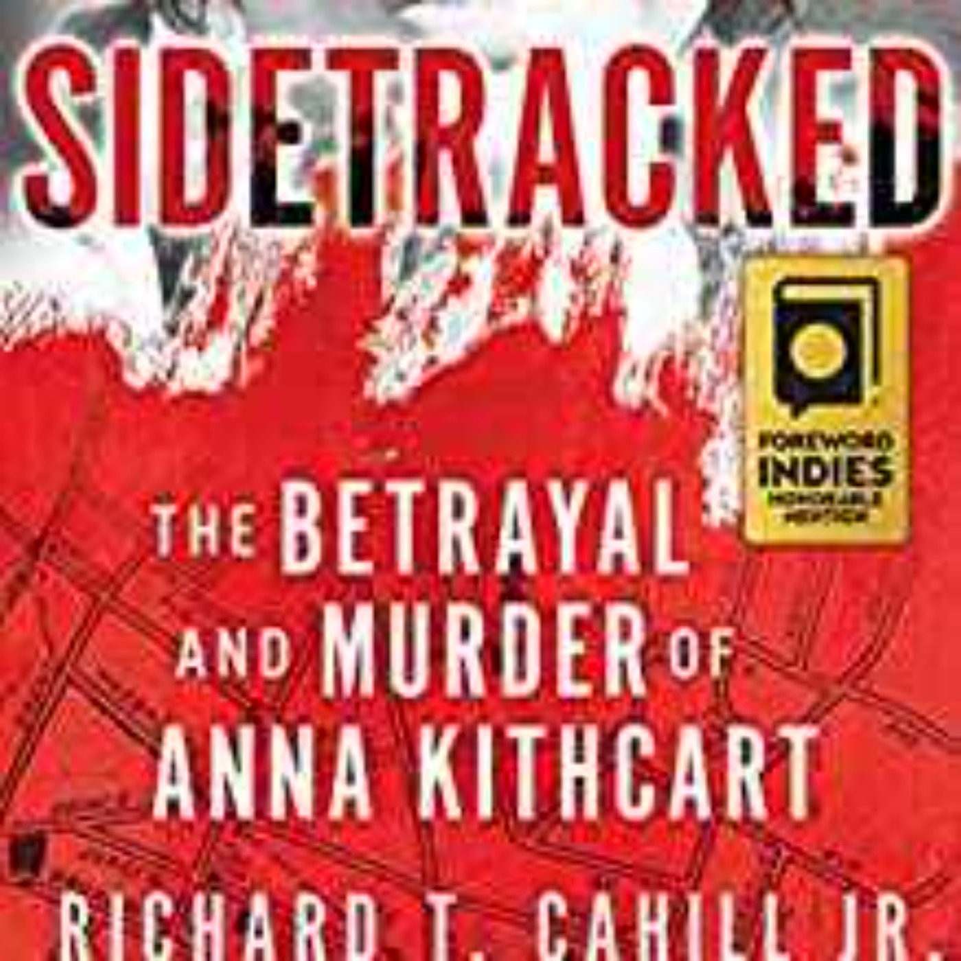 Richard T. Cahill - Sidetracked 