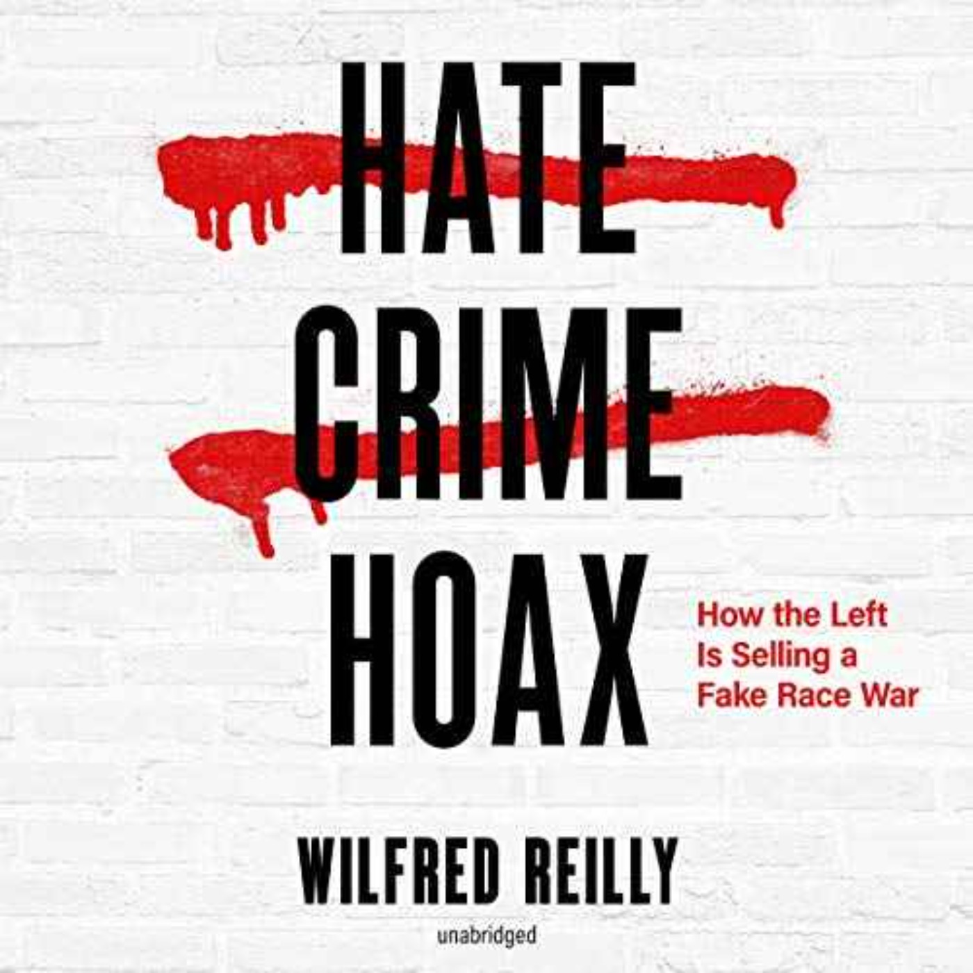 Wilfred Reilly - Hate Crime Hoax