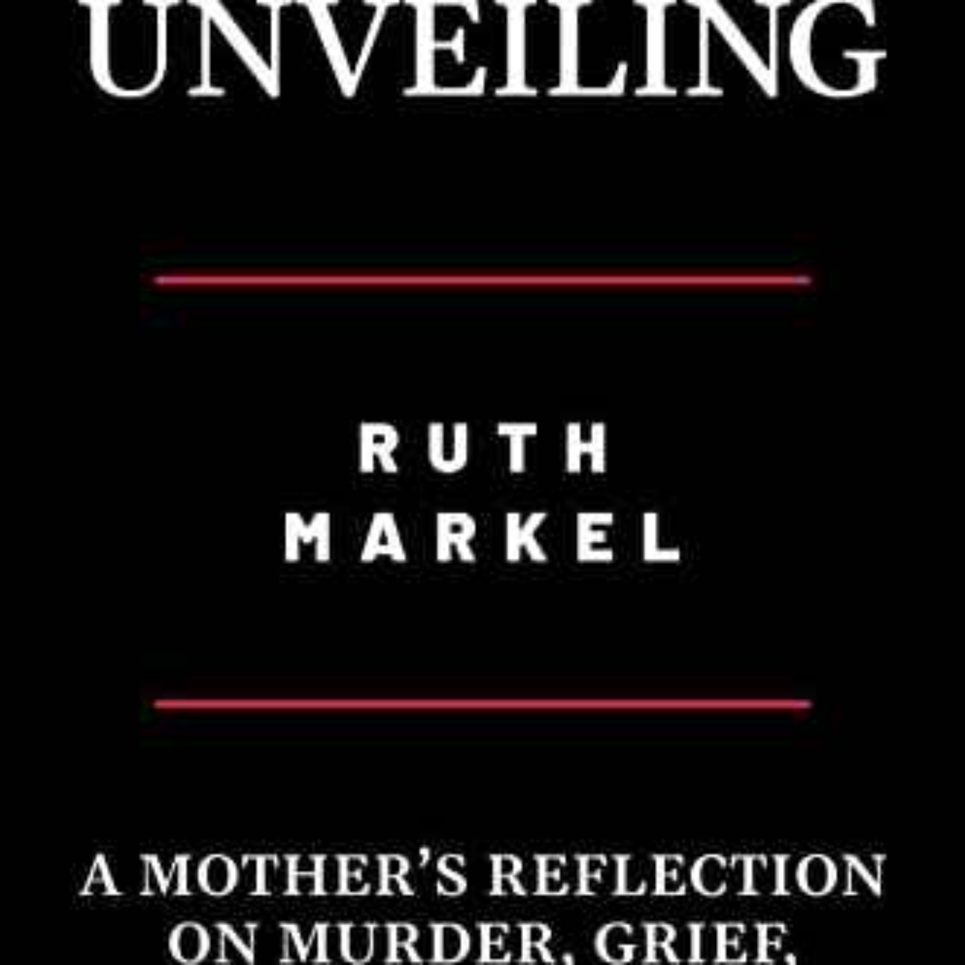 Ruth Markel - Unveiling 