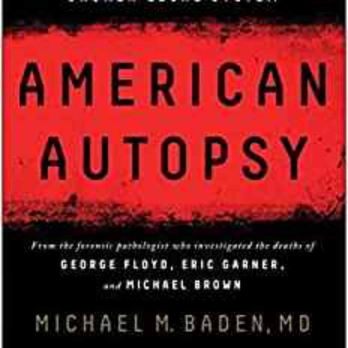 Dr. Michael Baden - American Autopsy 