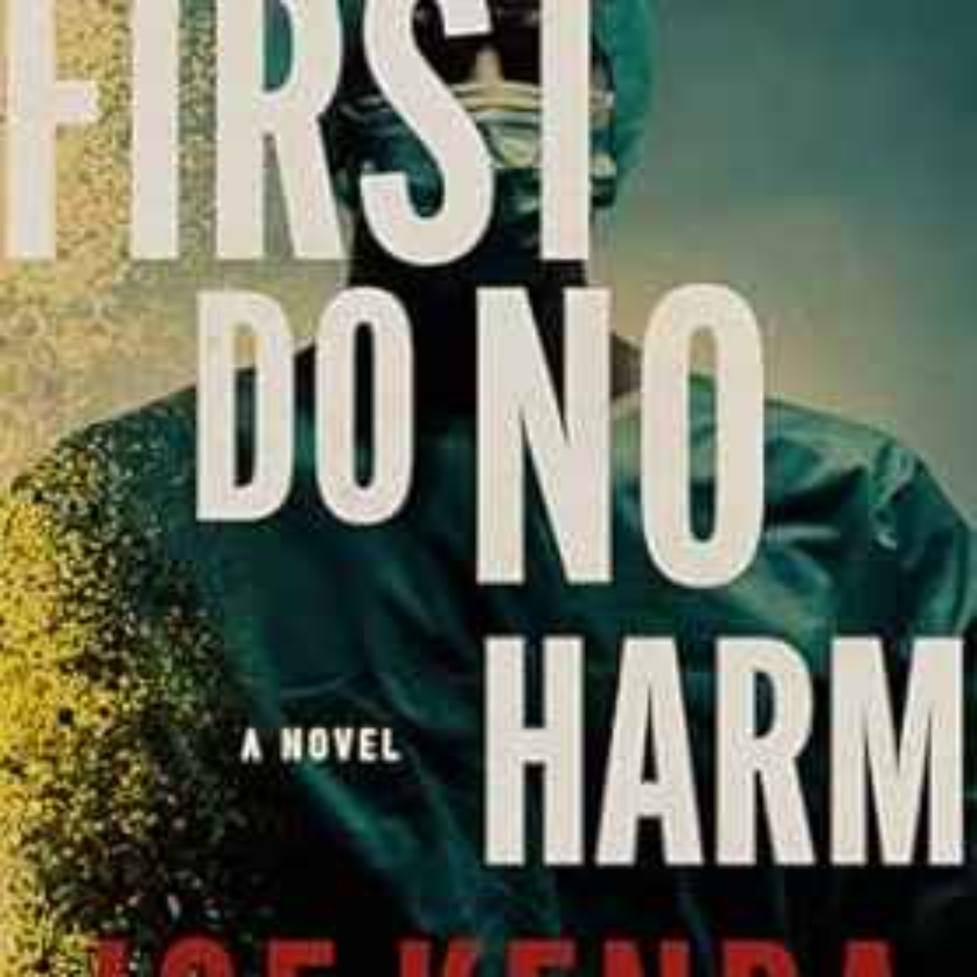 Joe Kenda - First do no Harm