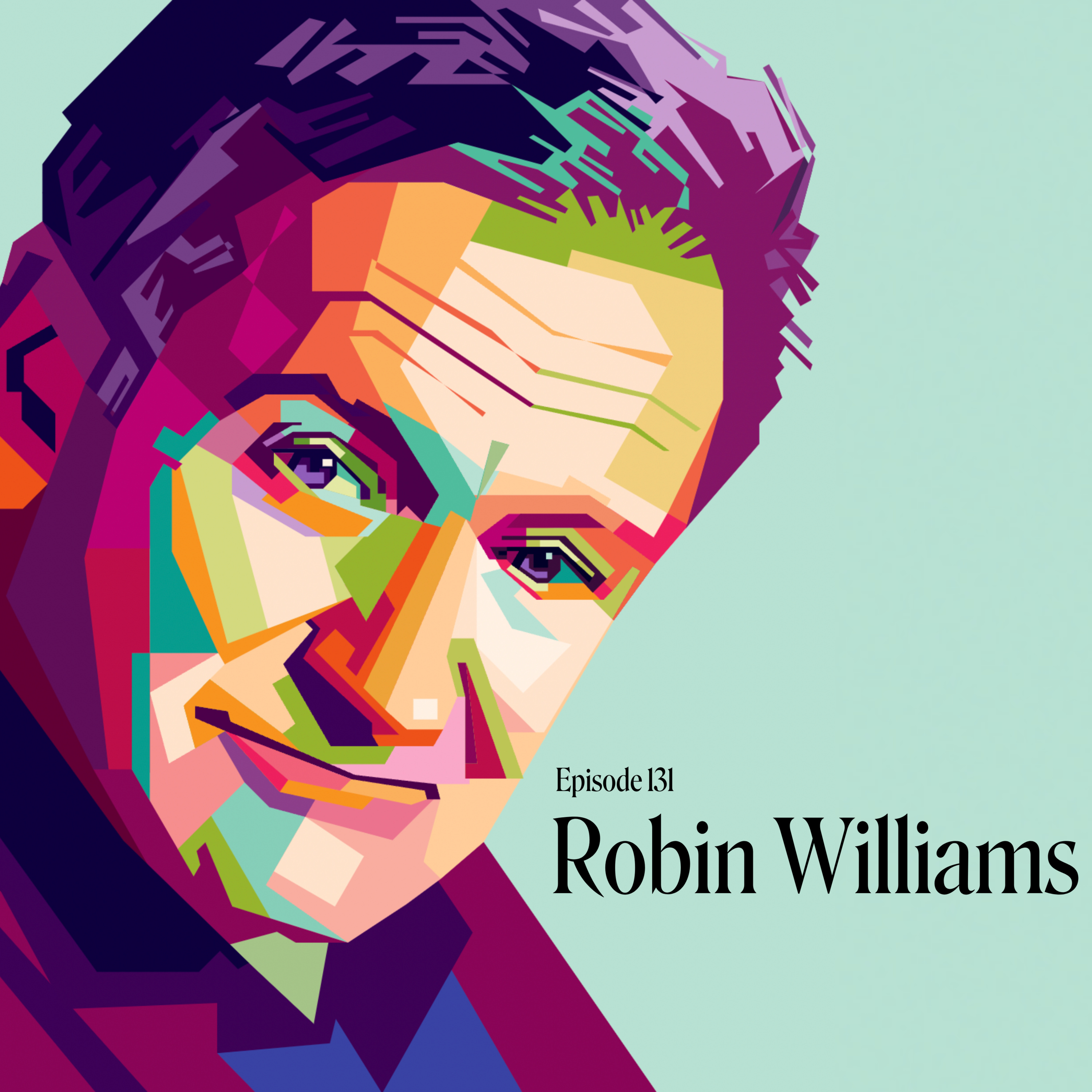 Episode 131: Robin Williams