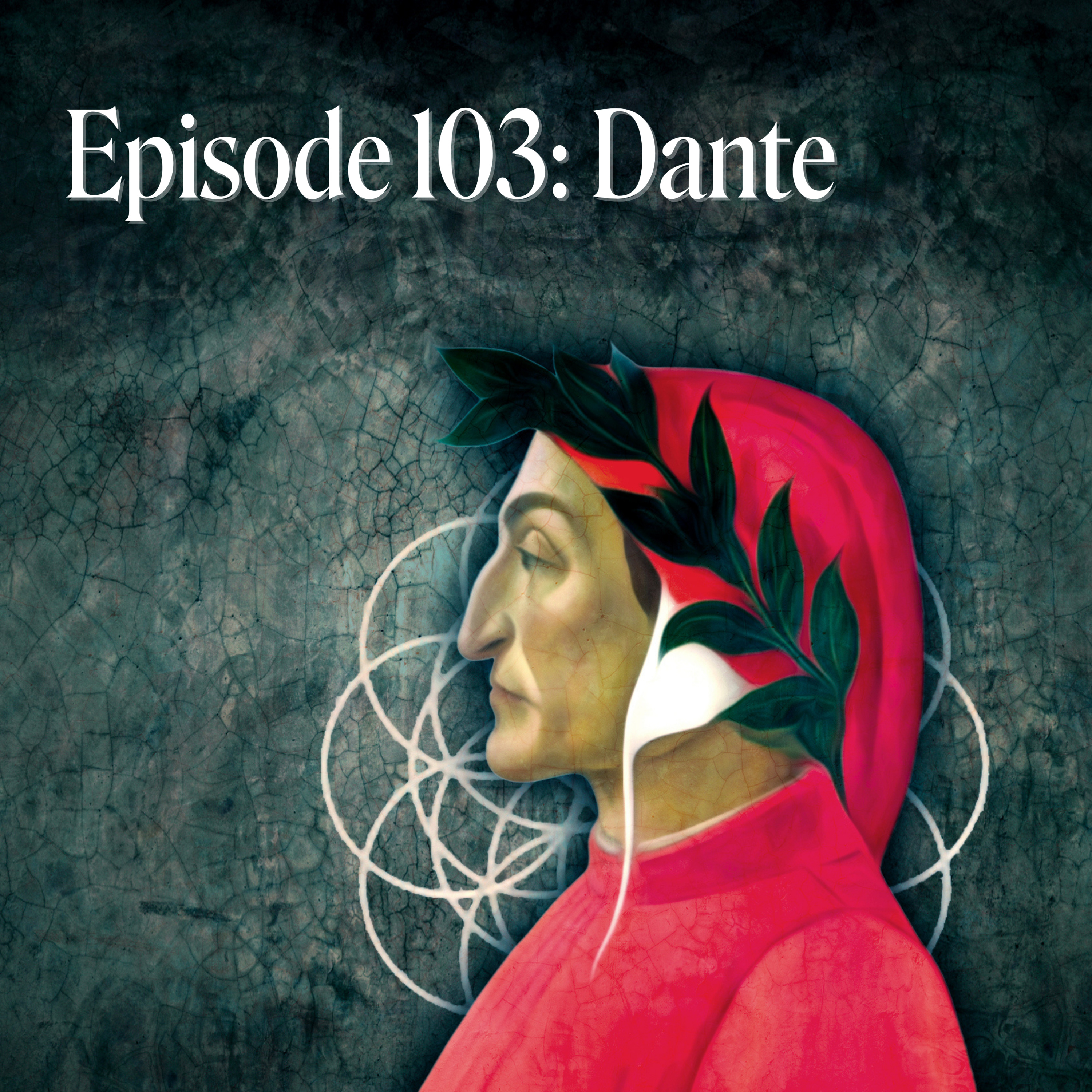 Episode 103: Dante