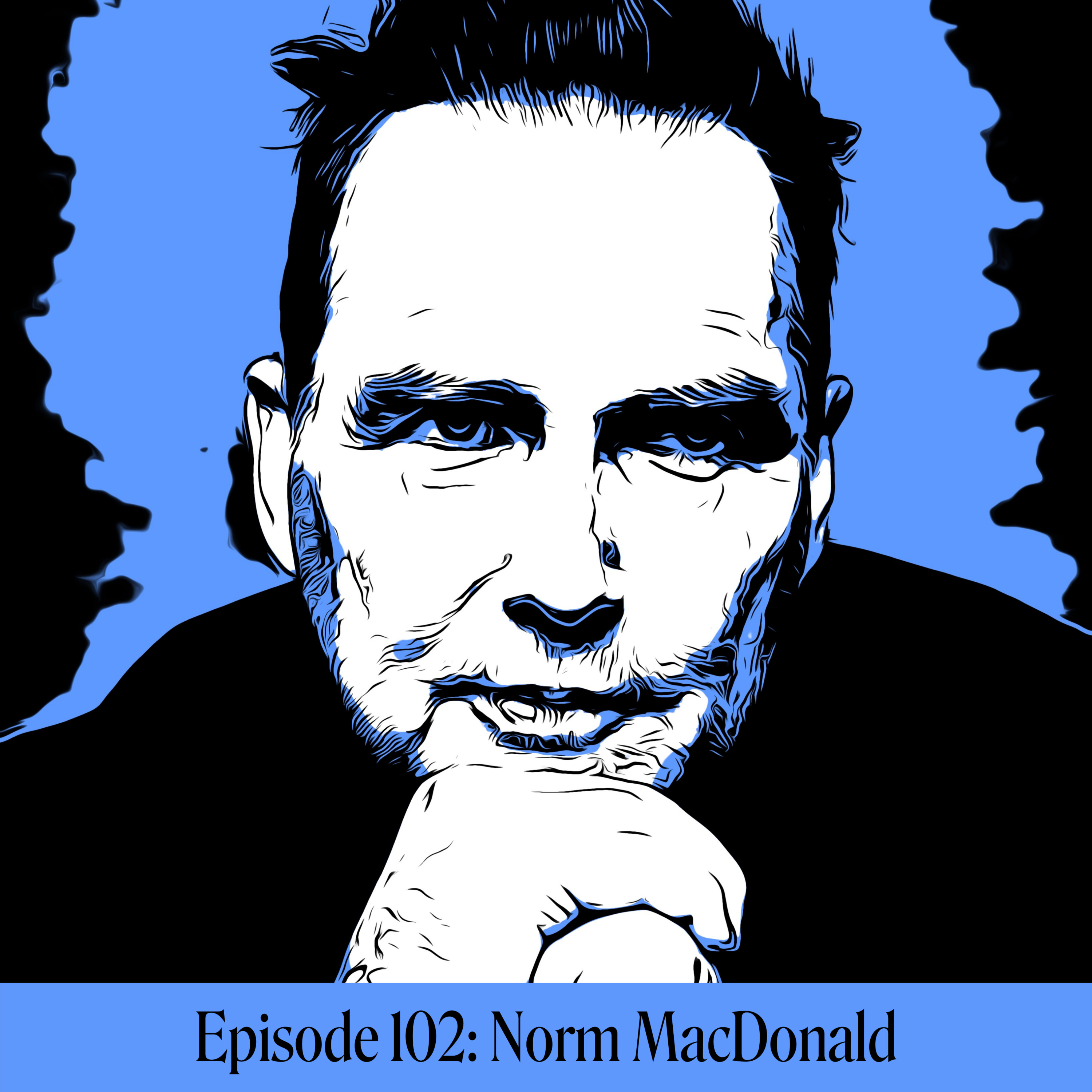 Episode 102: Norm MacDonald