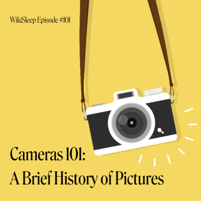 Episode 101: A Brief History of Cameras read by Britt Buntain