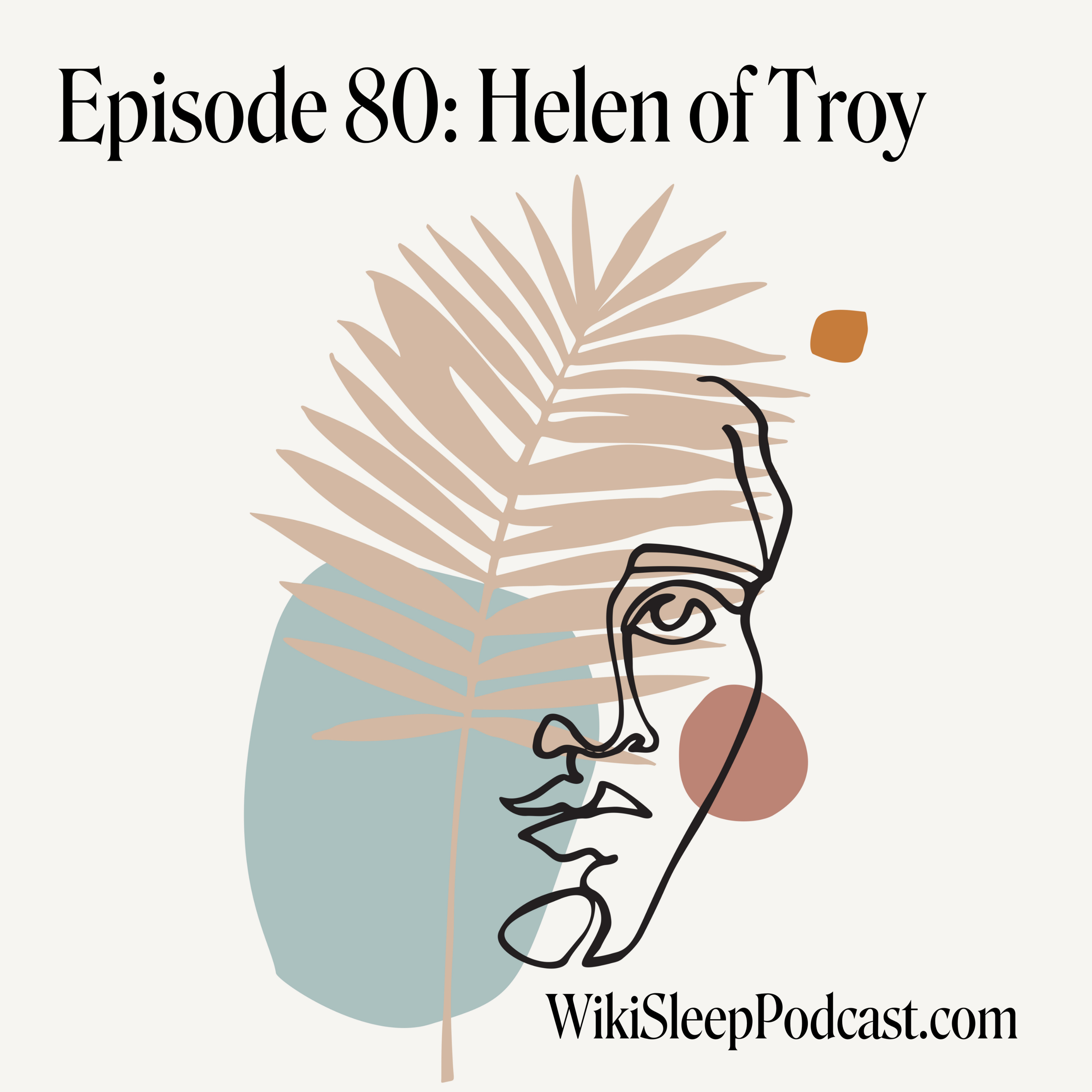 Episode 80: Helen of Troy