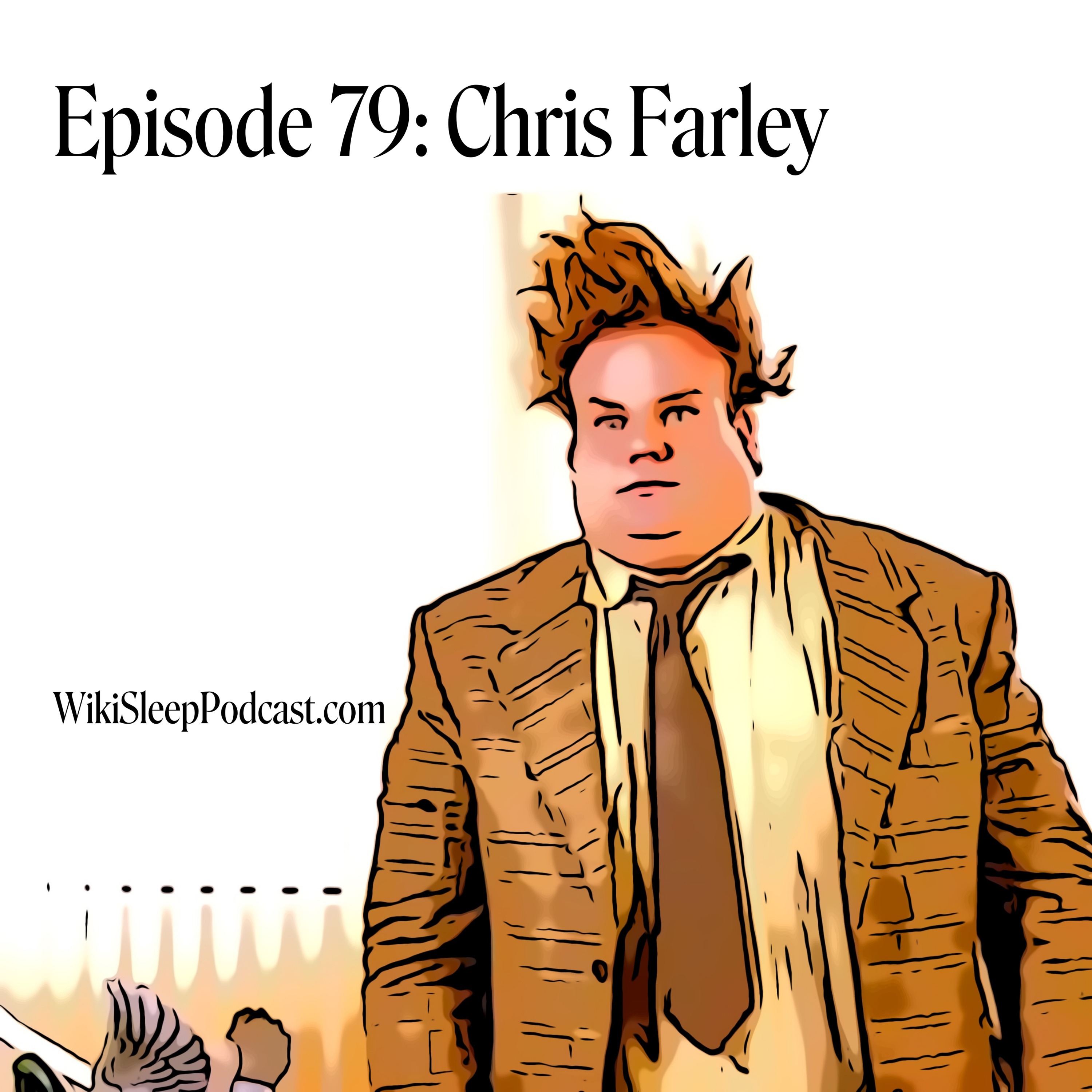 Episode 79: Chris Farley