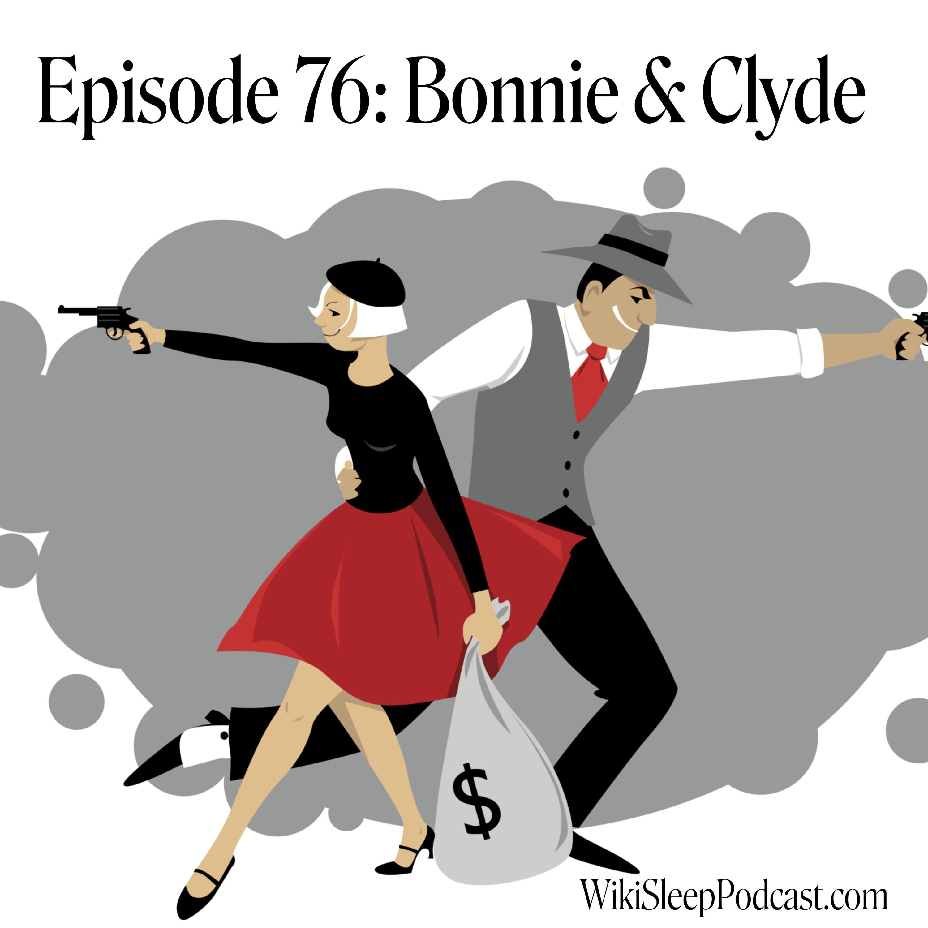 Episode #76: Bonnie & Clyde