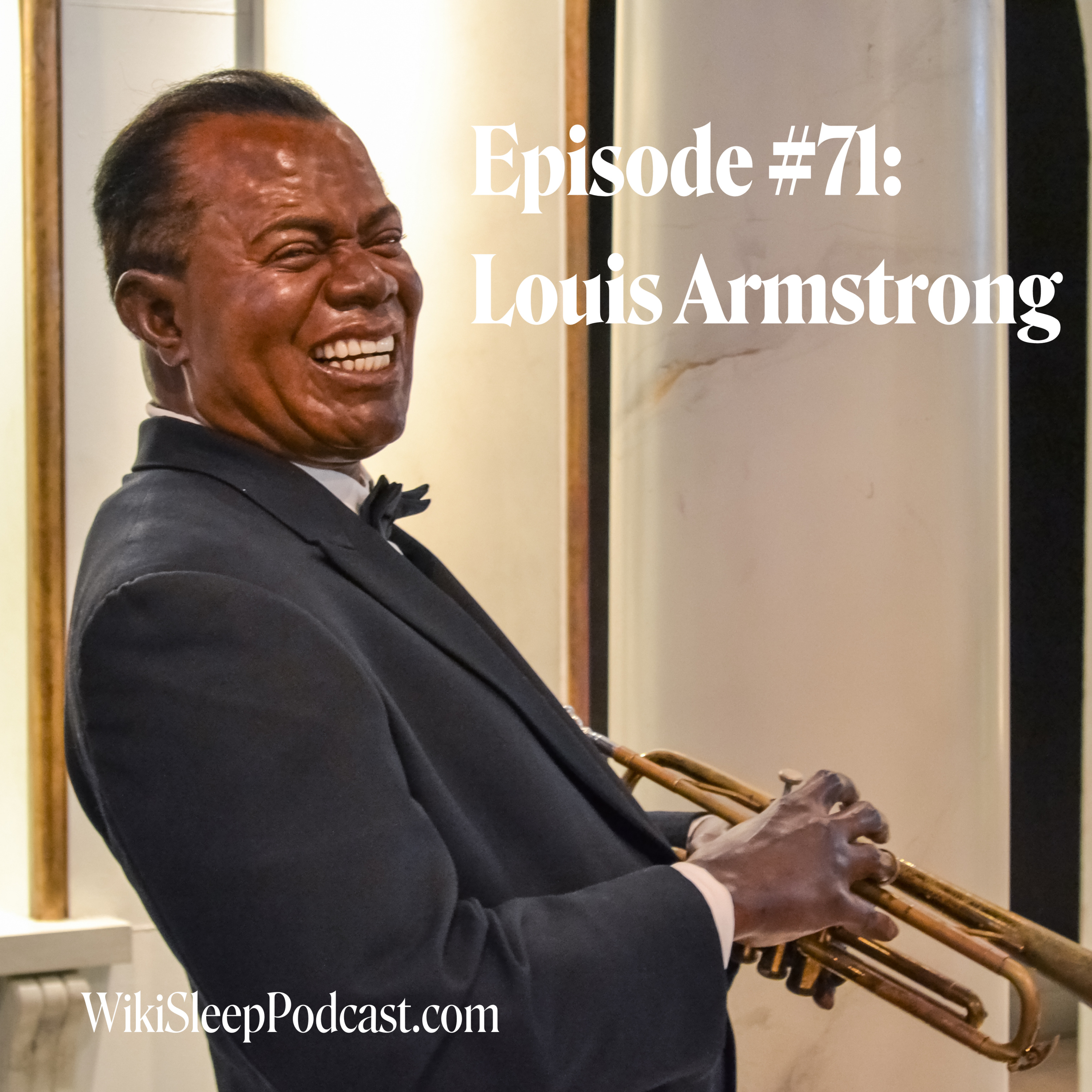Episode #71: Louis Armstrong
