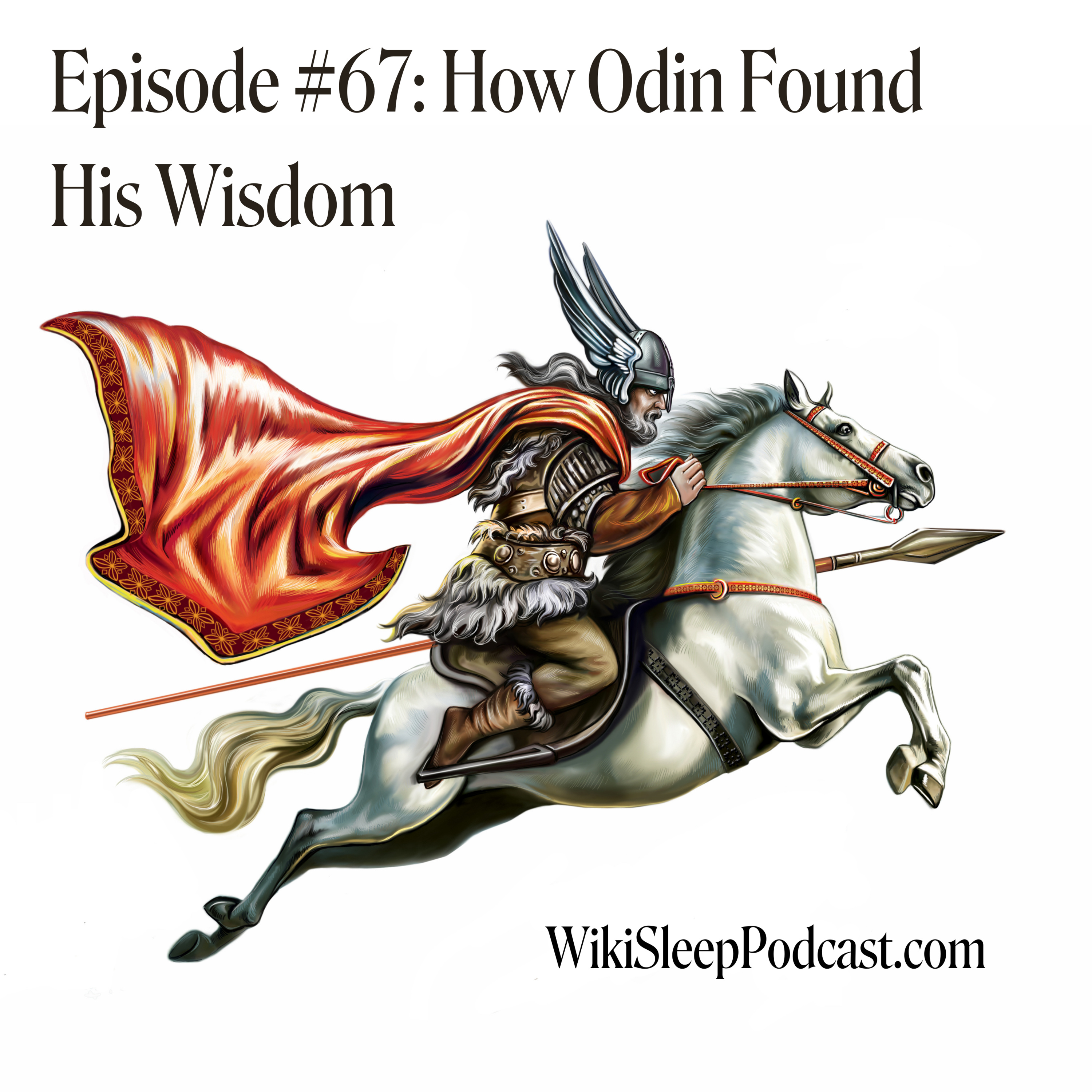 Episode #67: How Odin Found His Wisdom