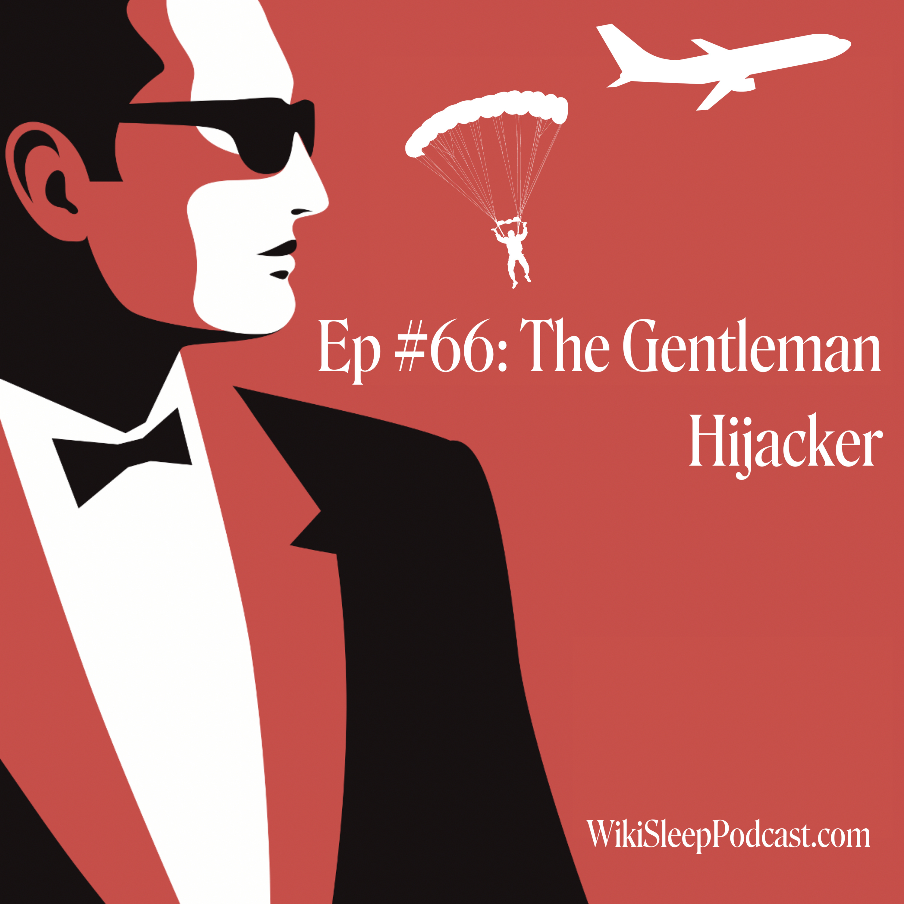 Episode #66: The Gentleman Hijacker