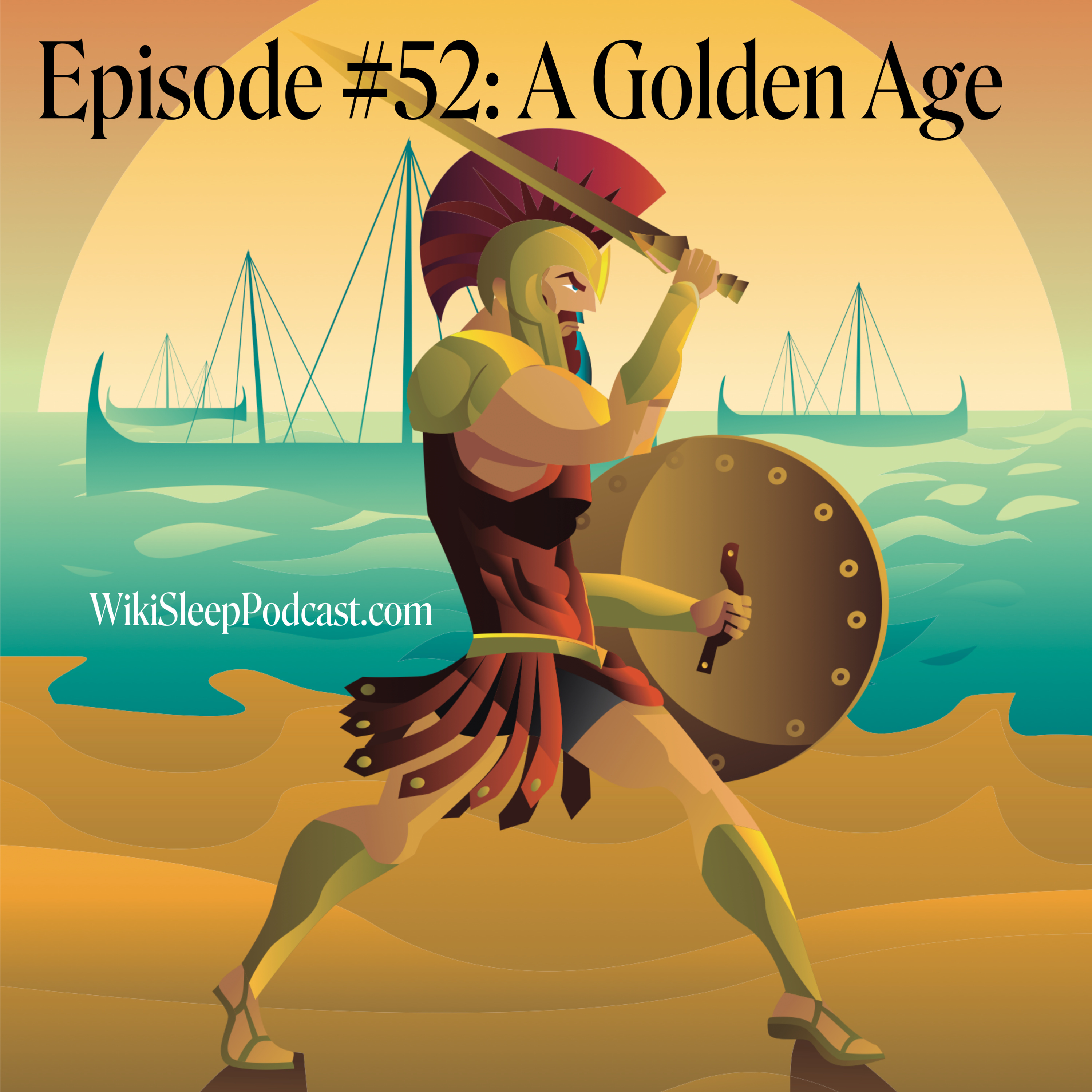 Episode #52: Story of A Golden Age