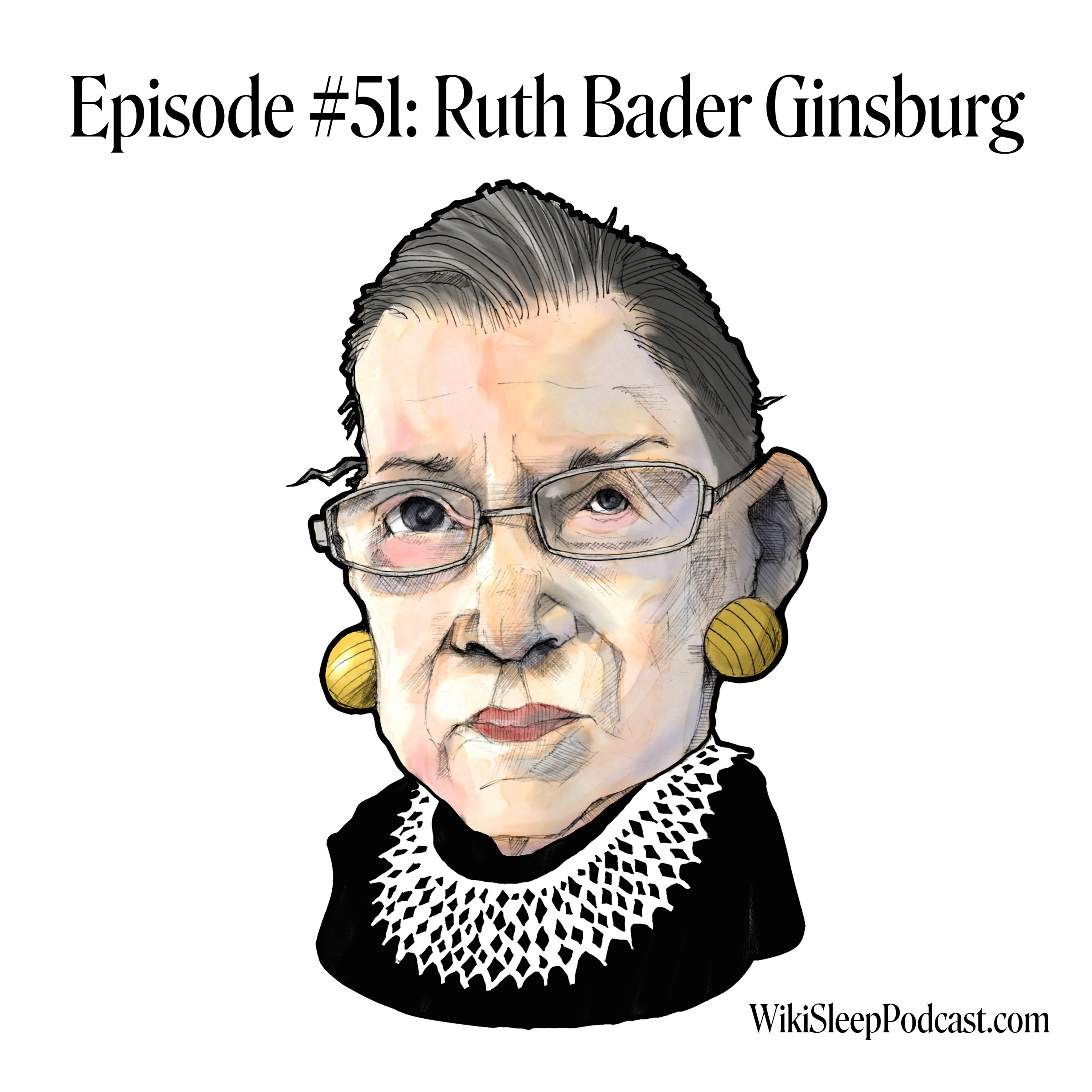 Episode #51: Ruth Bader Ginsburg