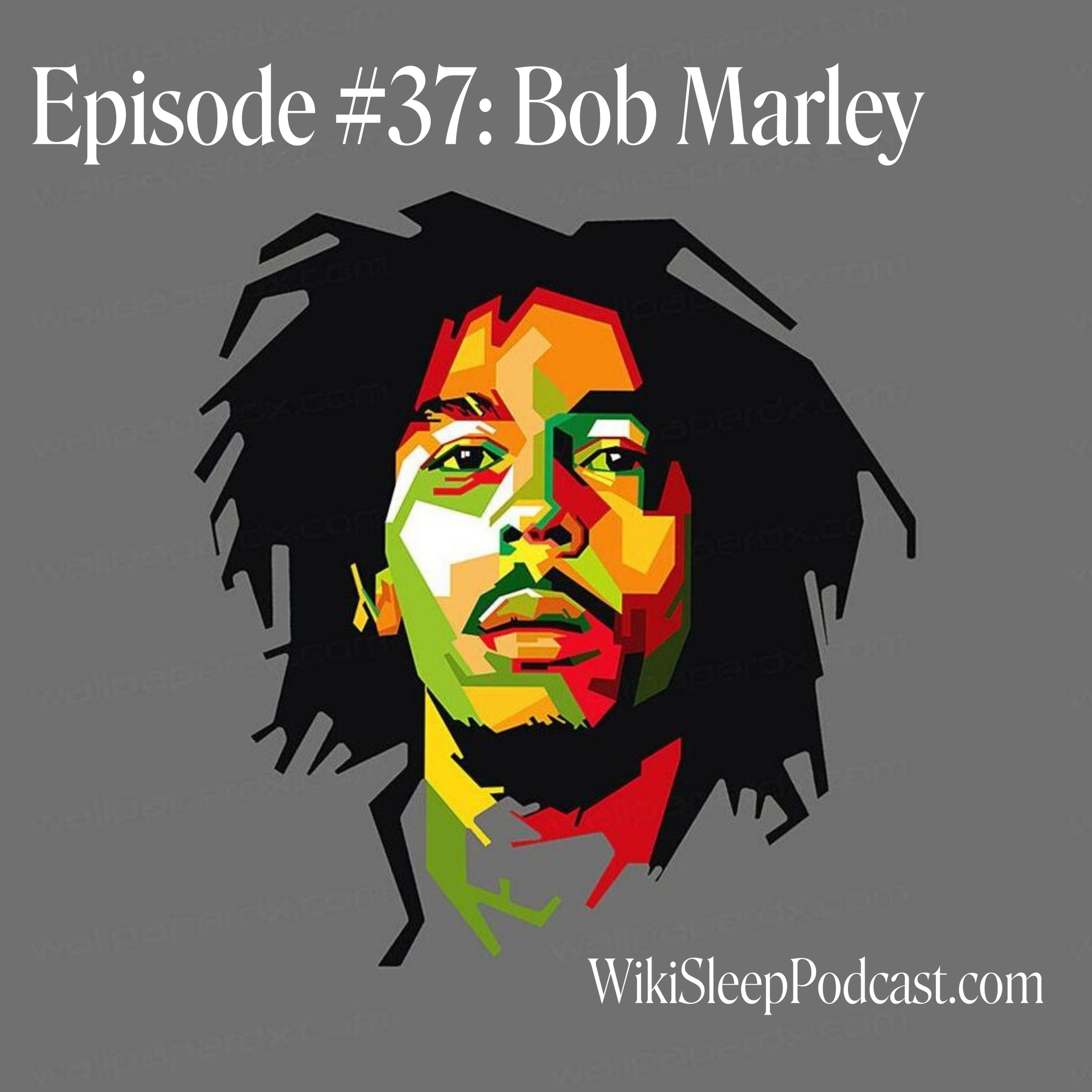 Episode #37: Bob Marley