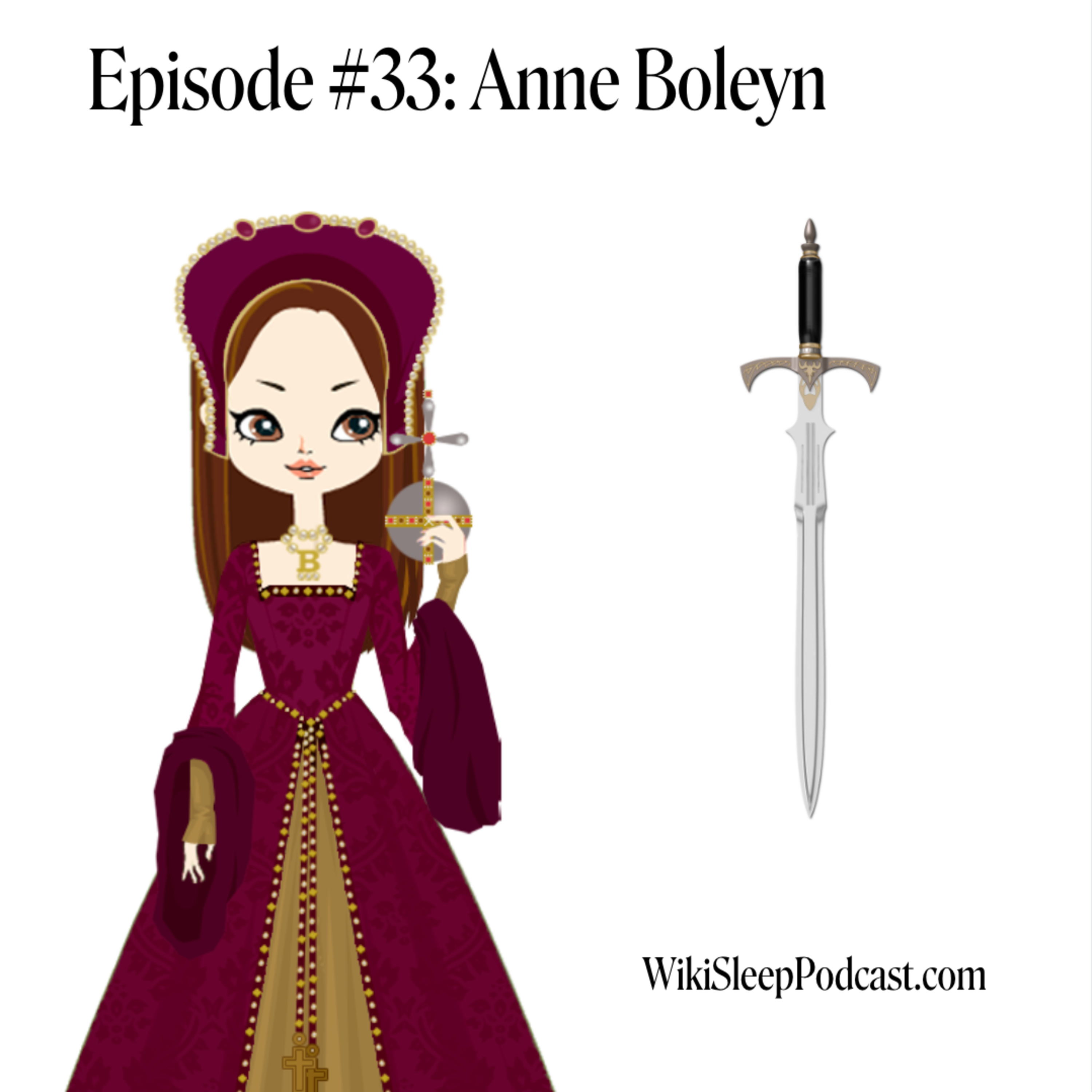 Episode #33: Anne Boleyn