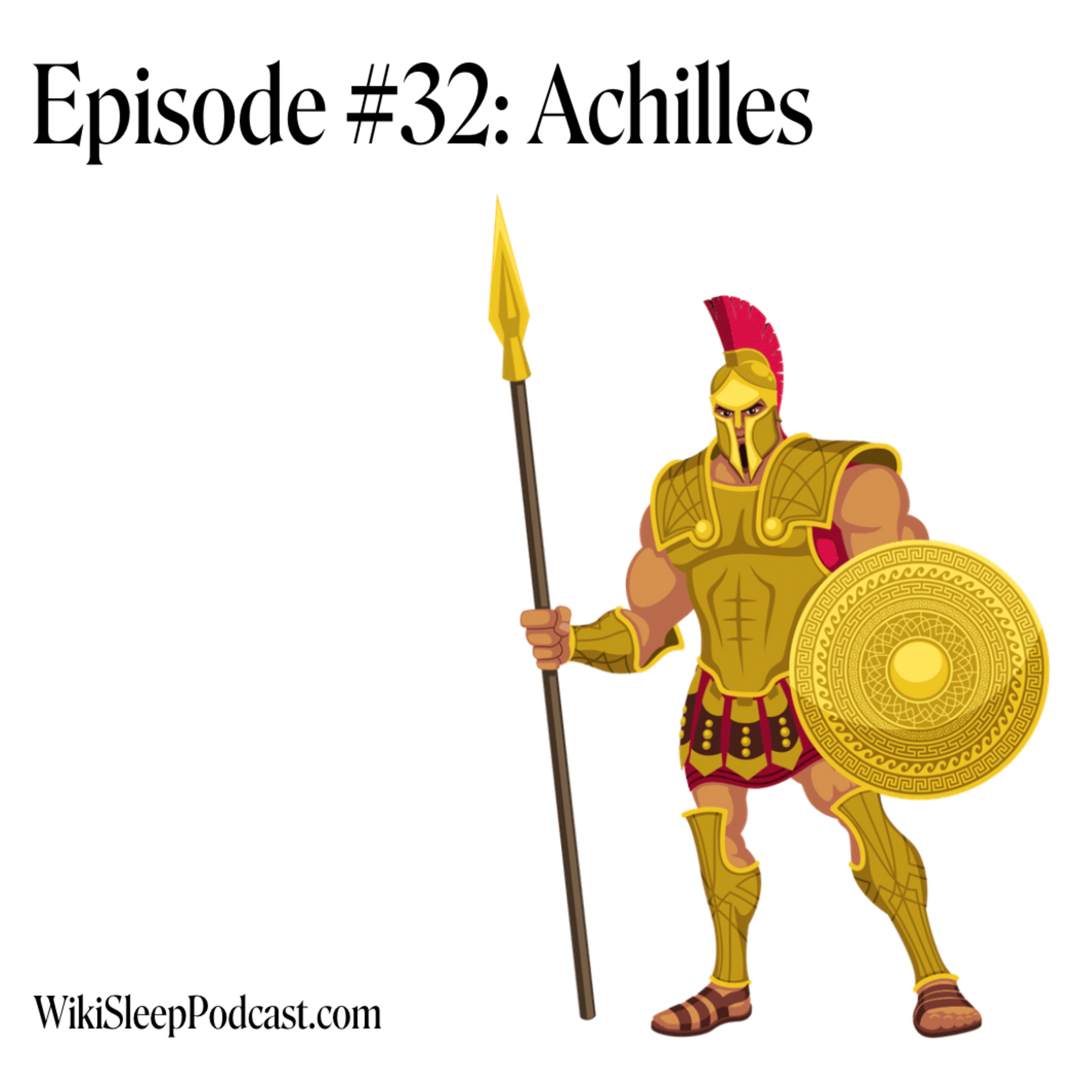Episode #32: Achilles