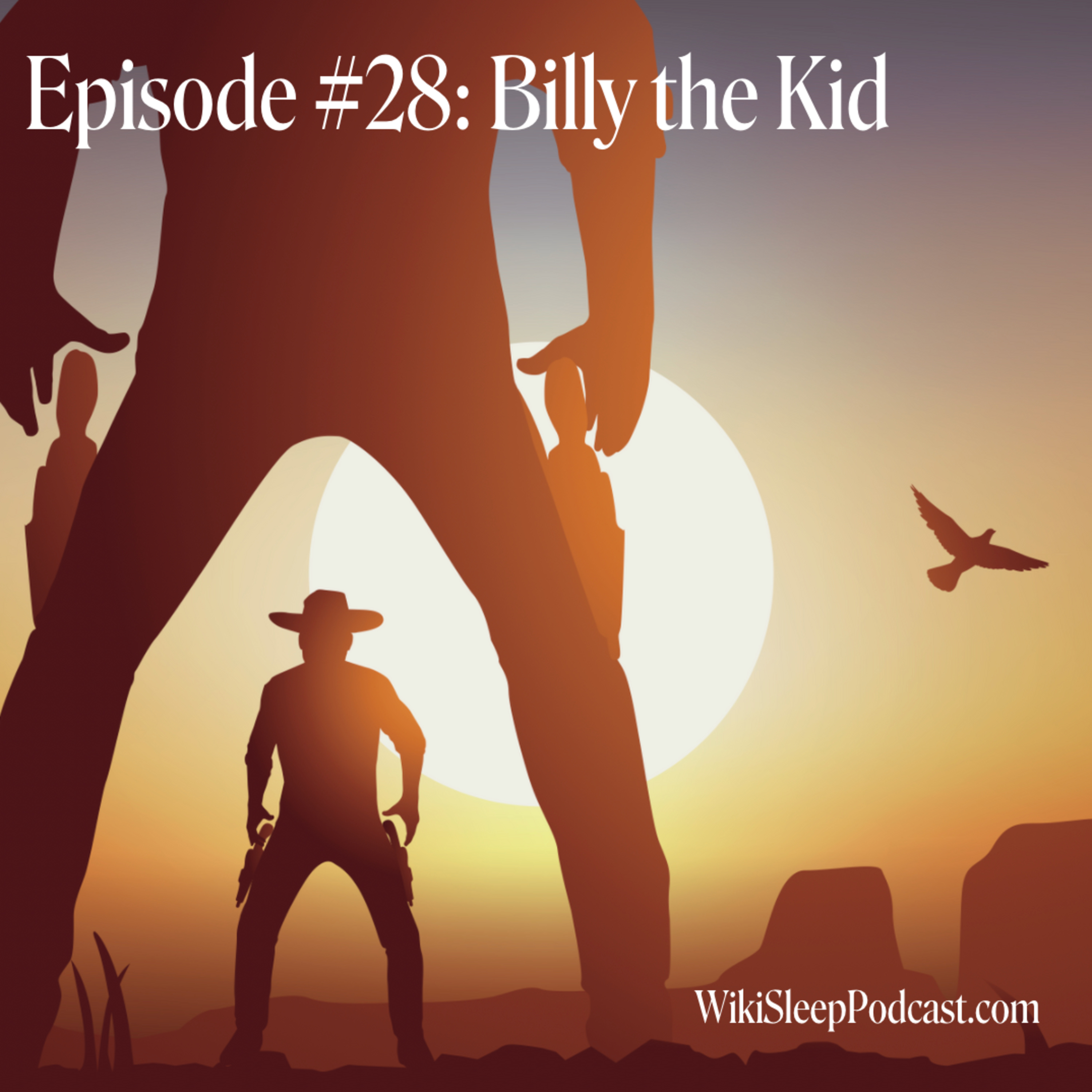Episode #28: Billy the Kid