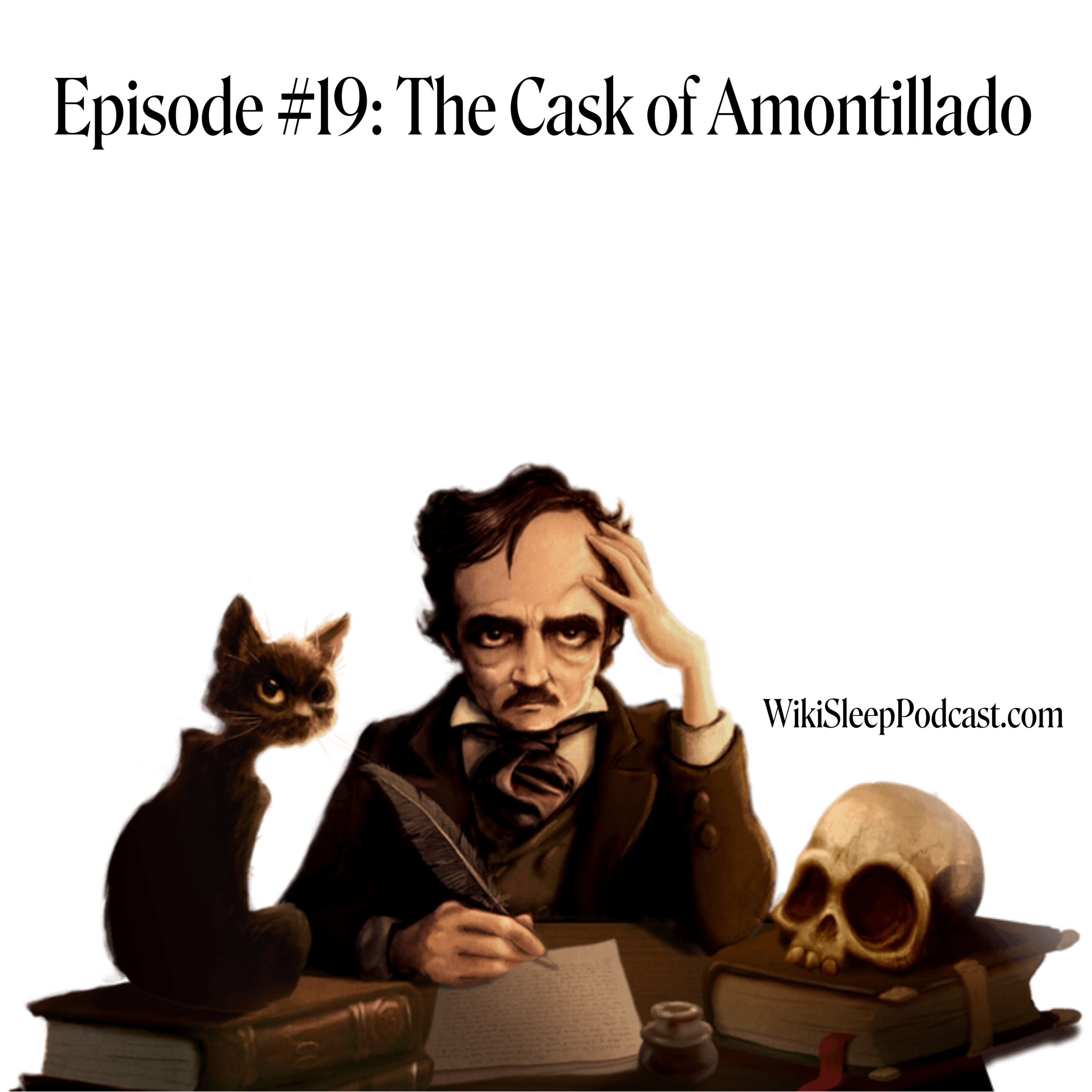 Episode #19: The Cask of Amontadillo