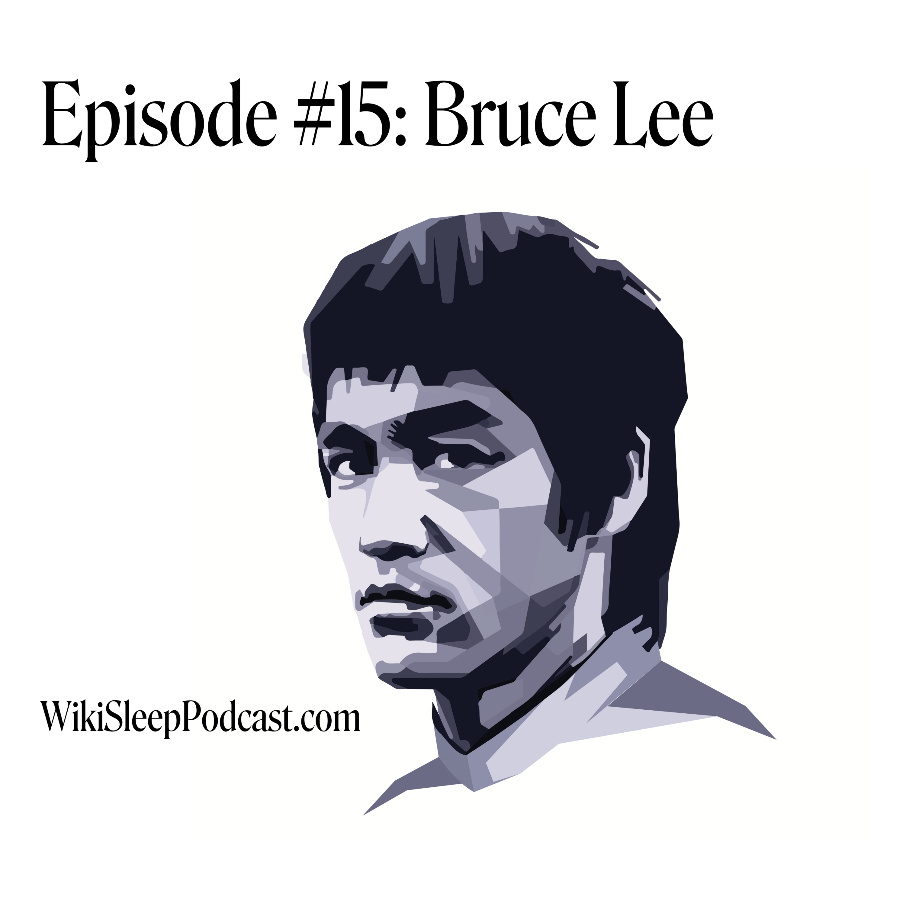 Episode #15: Bruce Lee