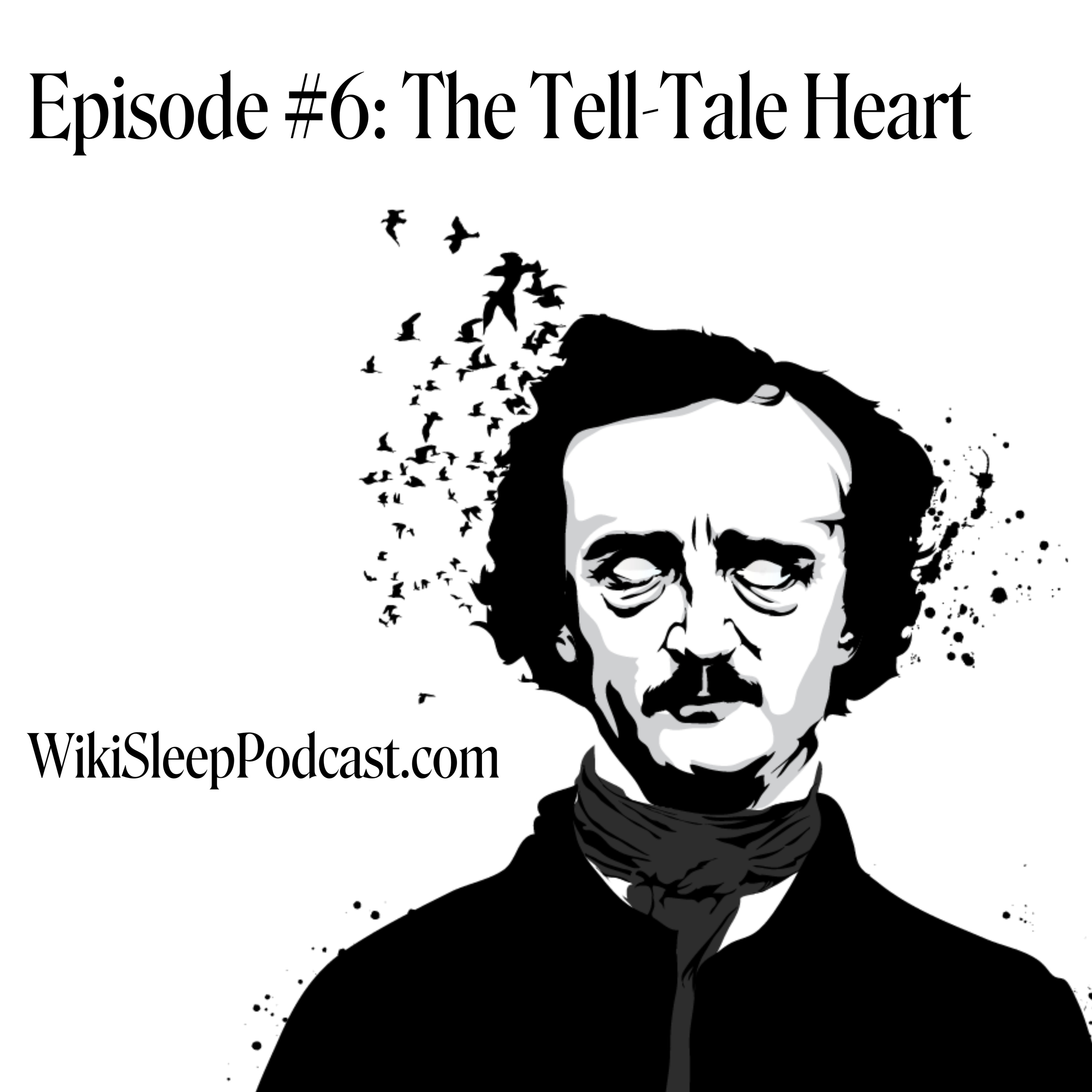 Episode #6: The Tell-Tale Heart