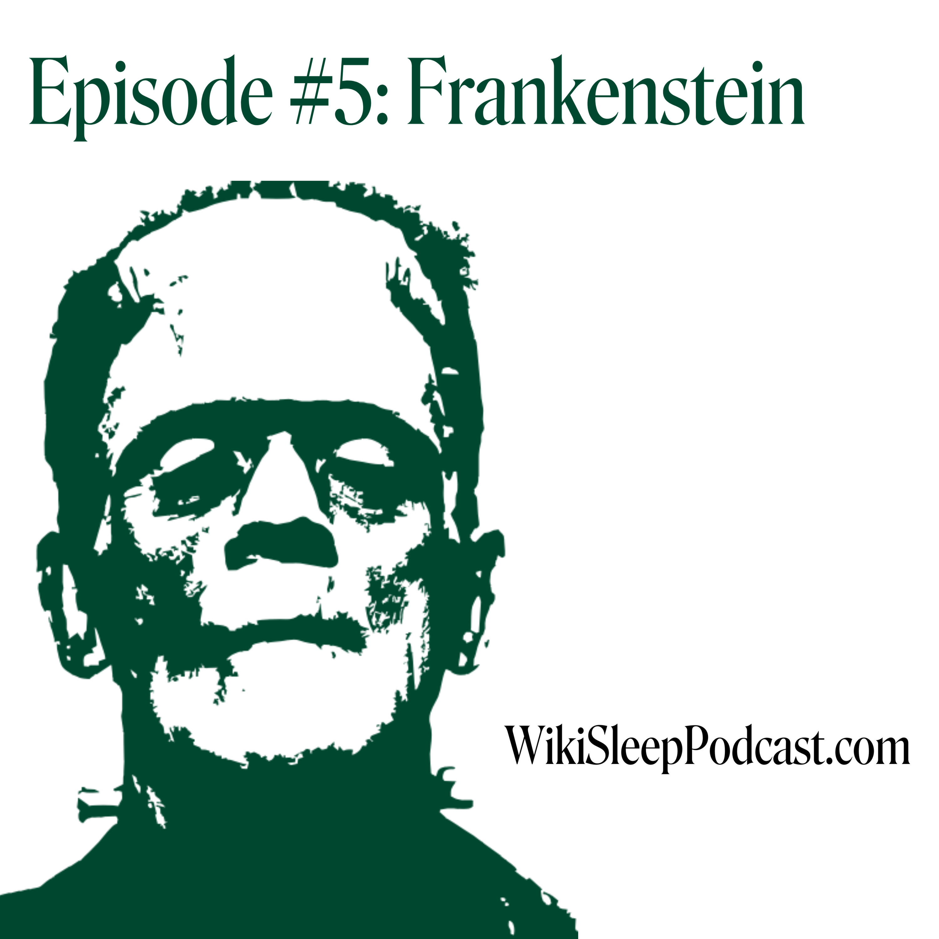 Episode #5: Frankenstein