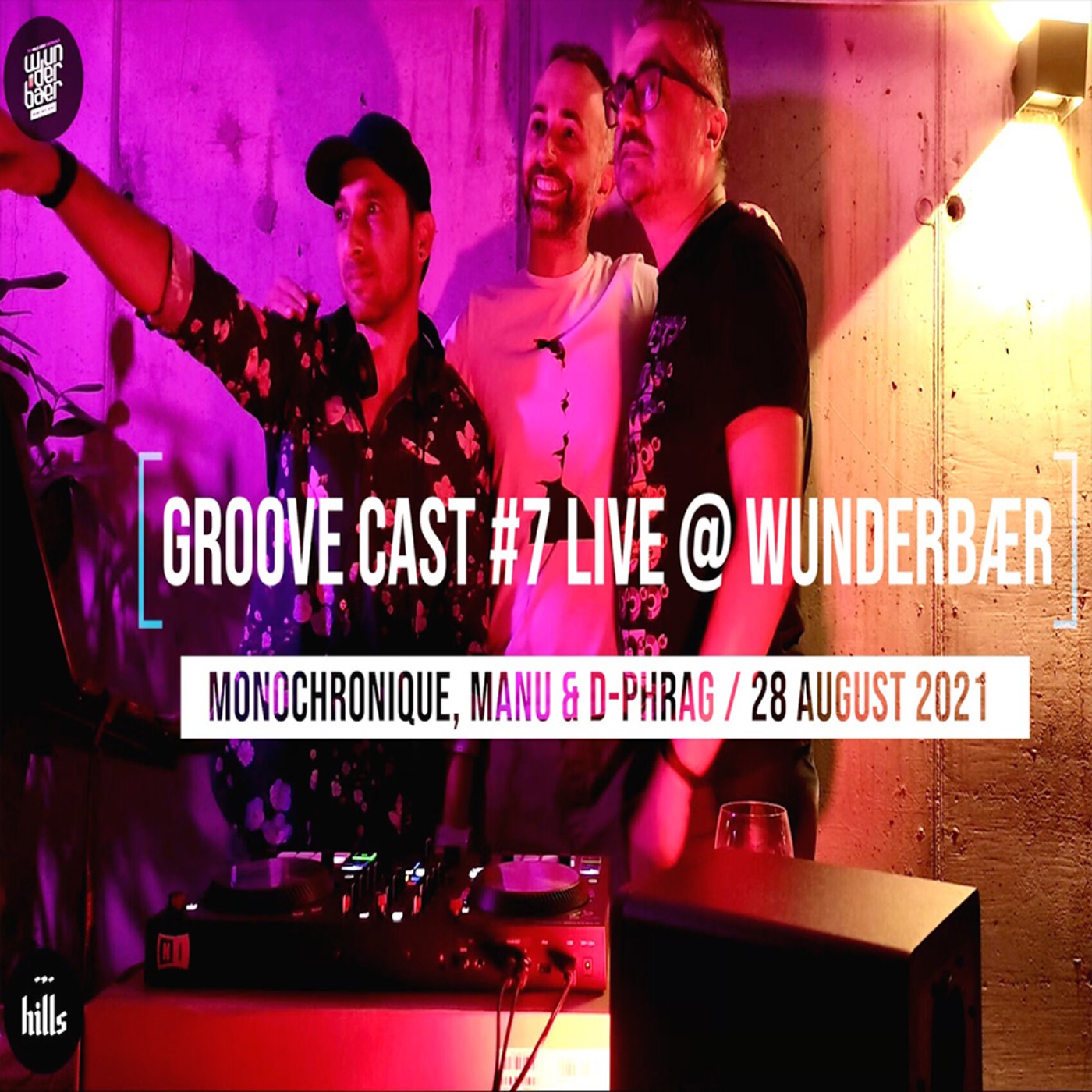 Monochronique, Manu & D-phrag Live @ Groove Cast #7, Wunderbær, 28 August 2021
