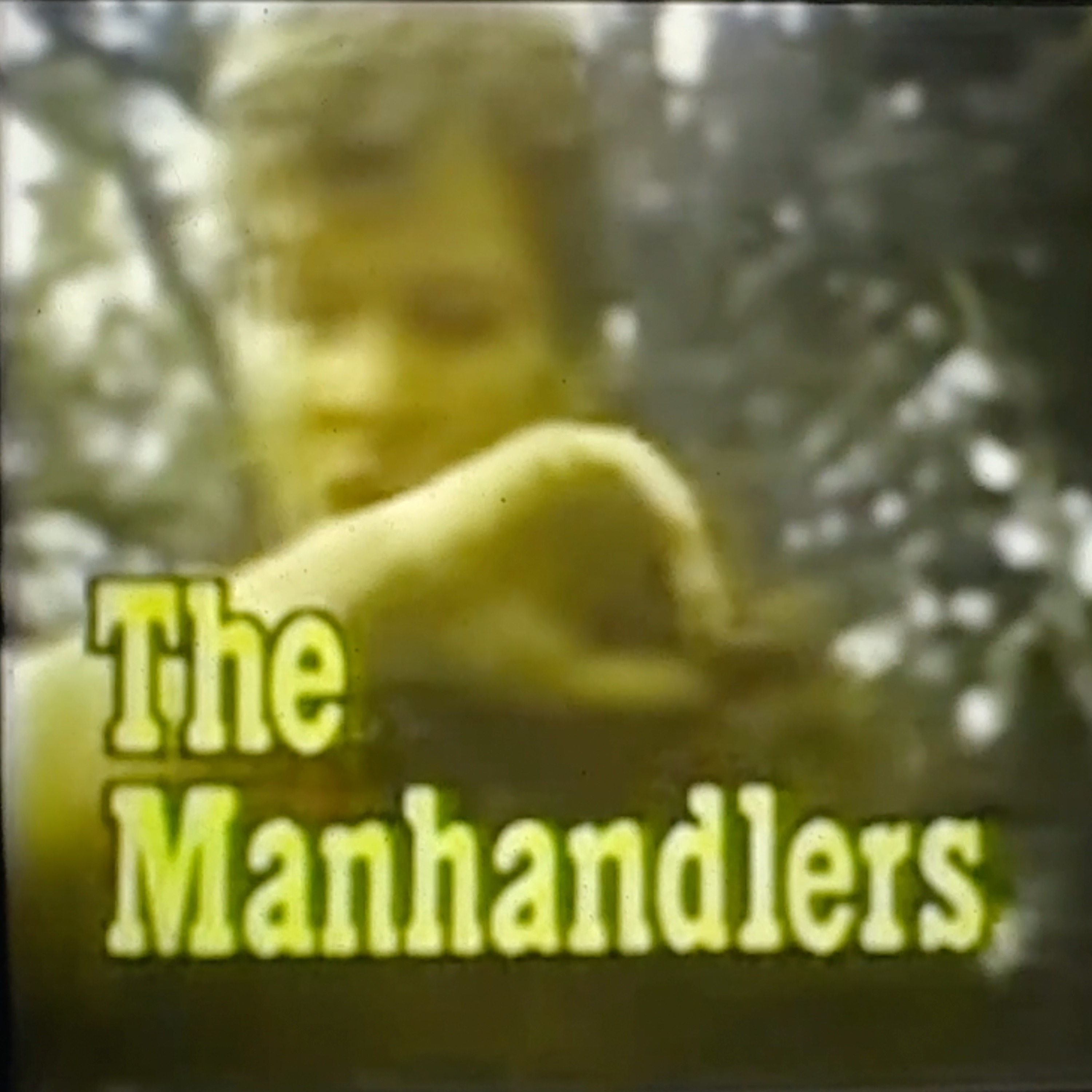 Manhandlers, Tick Check, and a Hug (?)