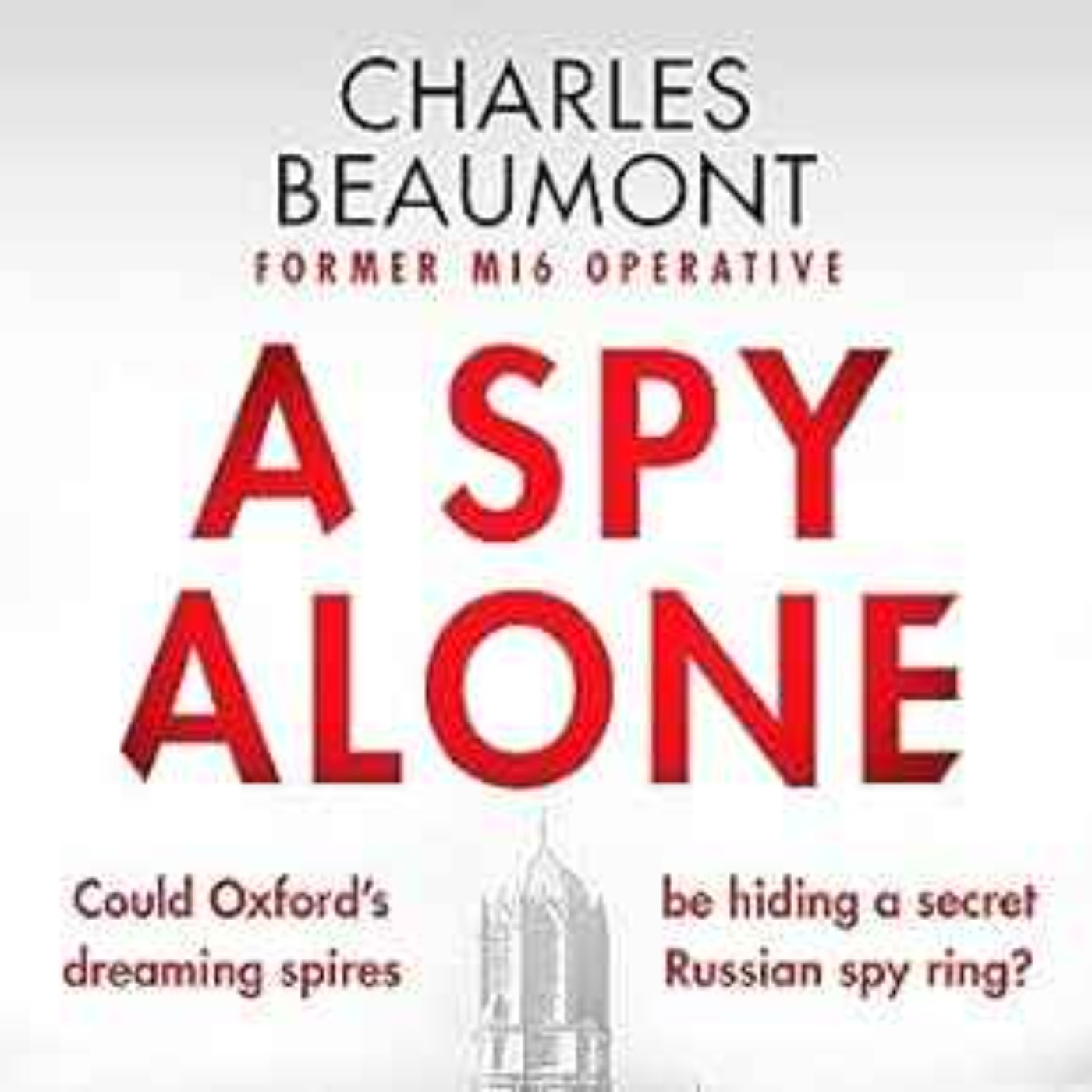 Charles Beaumont - A Spy Alone