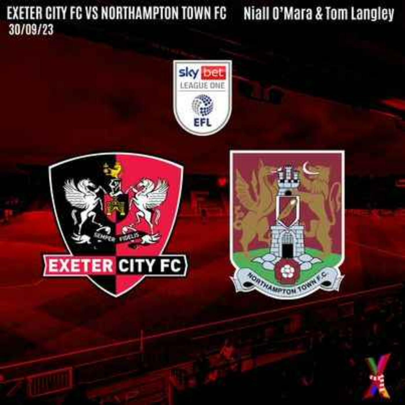 Exeter City vs Northampton Town - Niall O'Mara and Tom Langley - 30/09/23 episode artwork