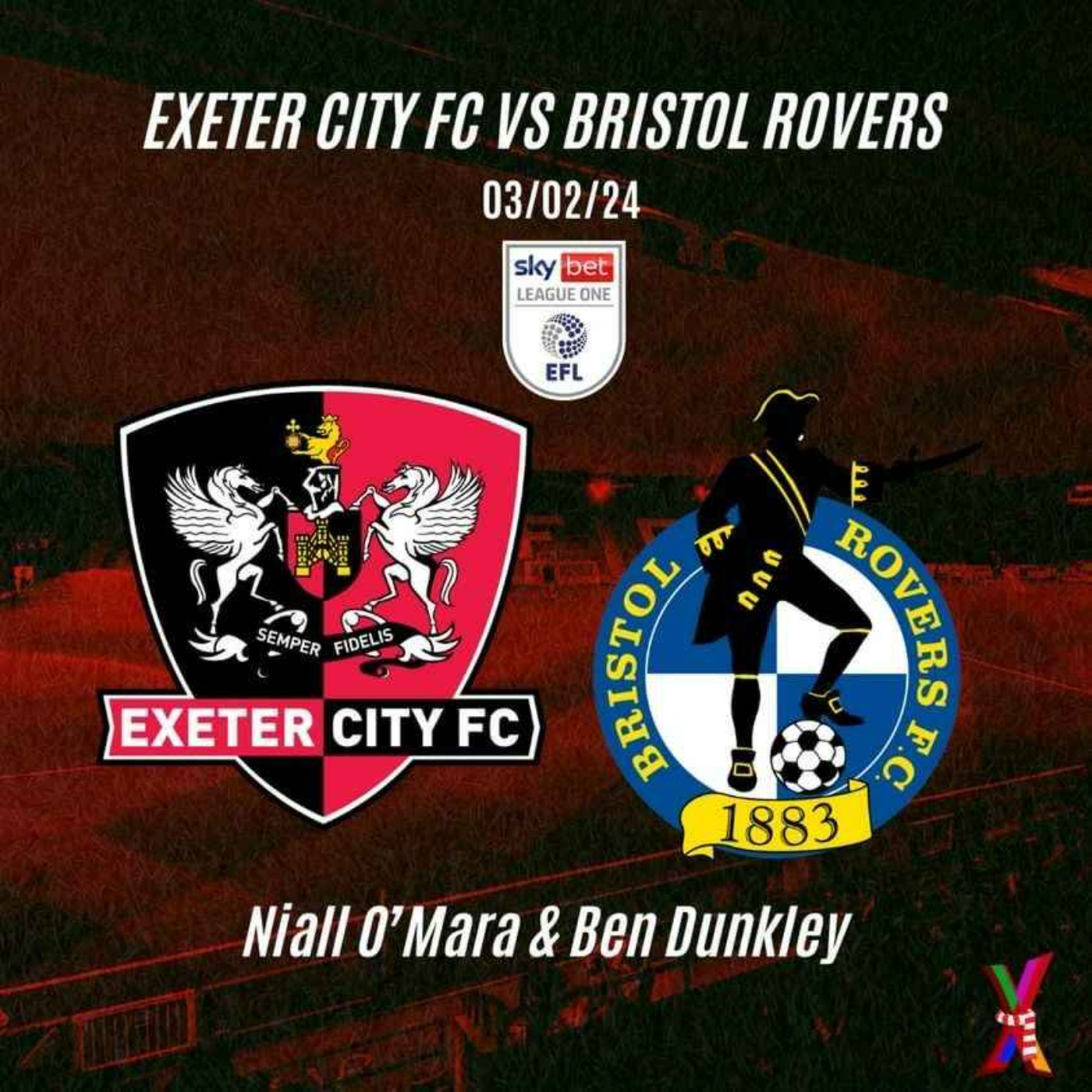 Exeter City vs Bristol Rovers - 03/02/24 - Niall O'Mara and Ben Dunkley episode artwork