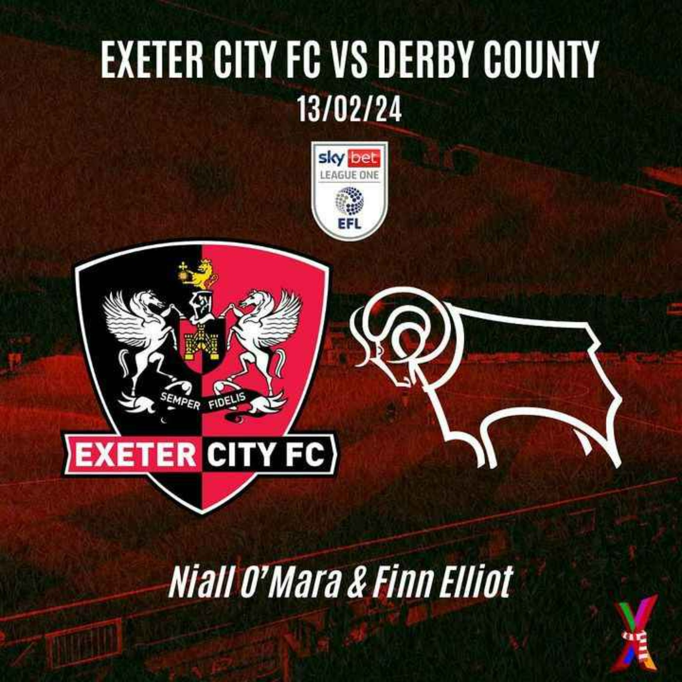 Exeter City vs Derby County -  13/02/24 - Niall O'Mara and Finn Elliot episode artwork