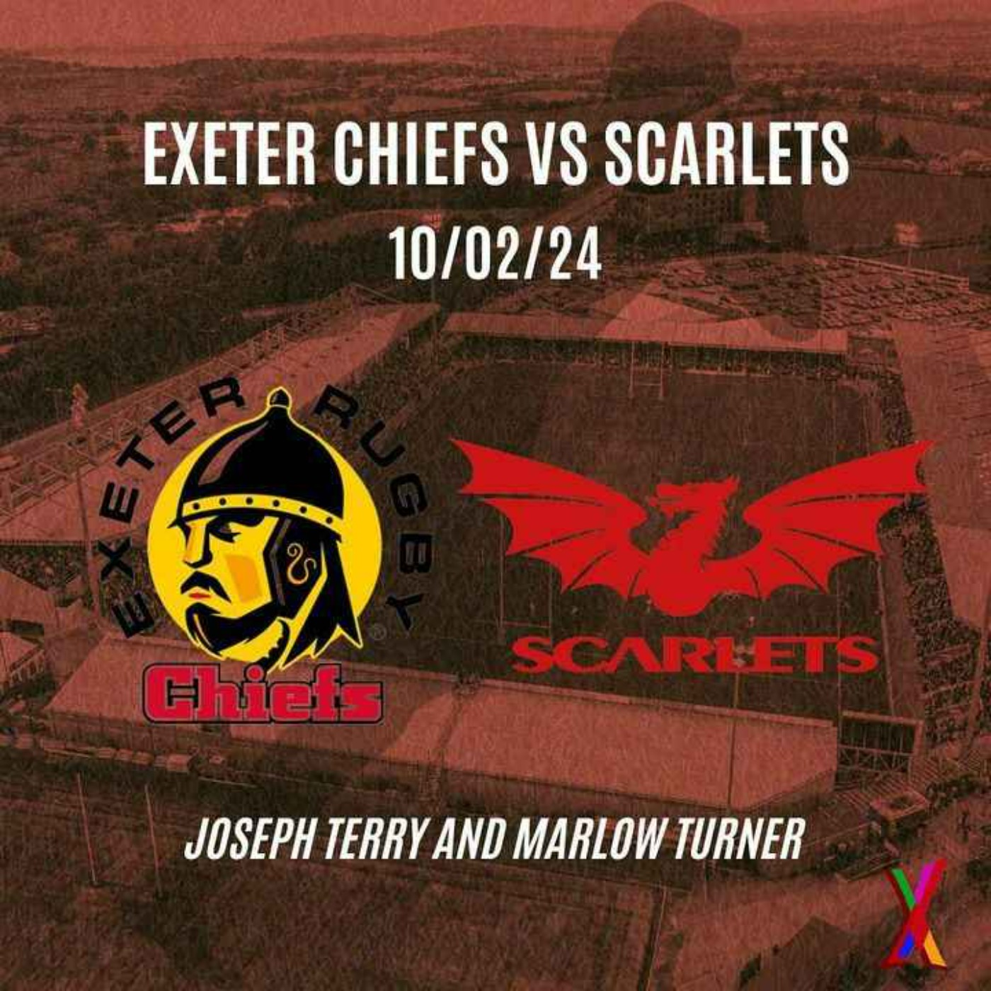 Exeter Chiefs vs Scarlets - 10/02/24 - Joseph Terry and Marlow Turner episode artwork