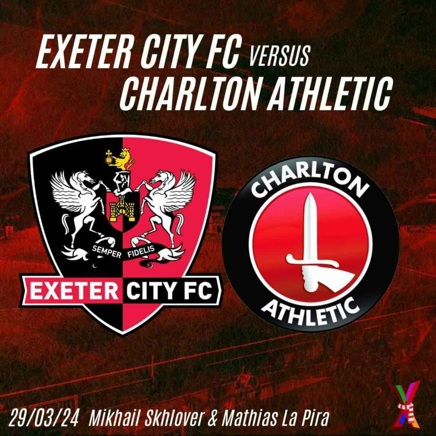 Exeter City vs Charlton Athletic - 29/03/24 - Mikhail Shklover and Mathias La Pira episode artwork