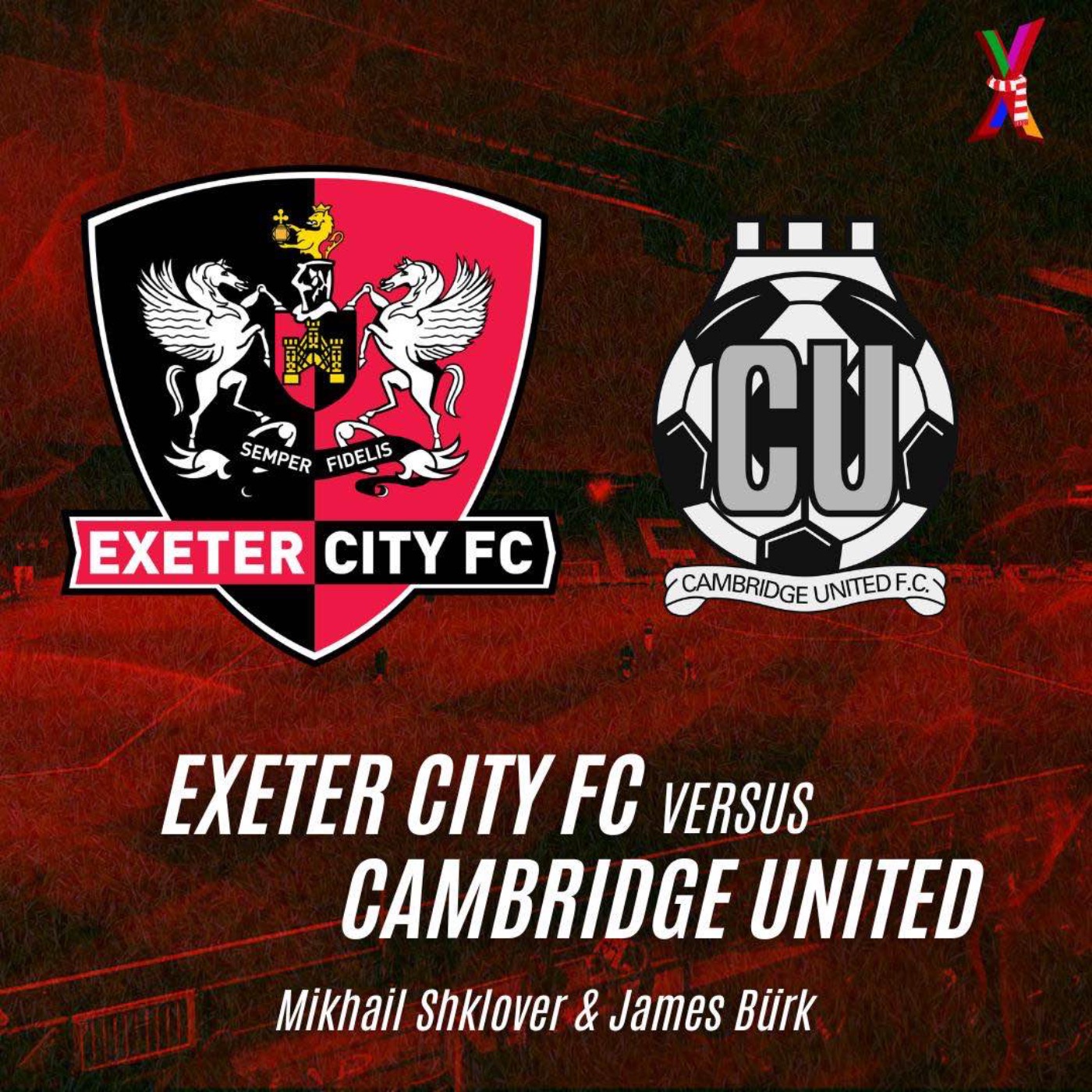 Exeter City vs Cambridge United - Mikhail Shklover and James Buerk - 5/10/24 episode artwork