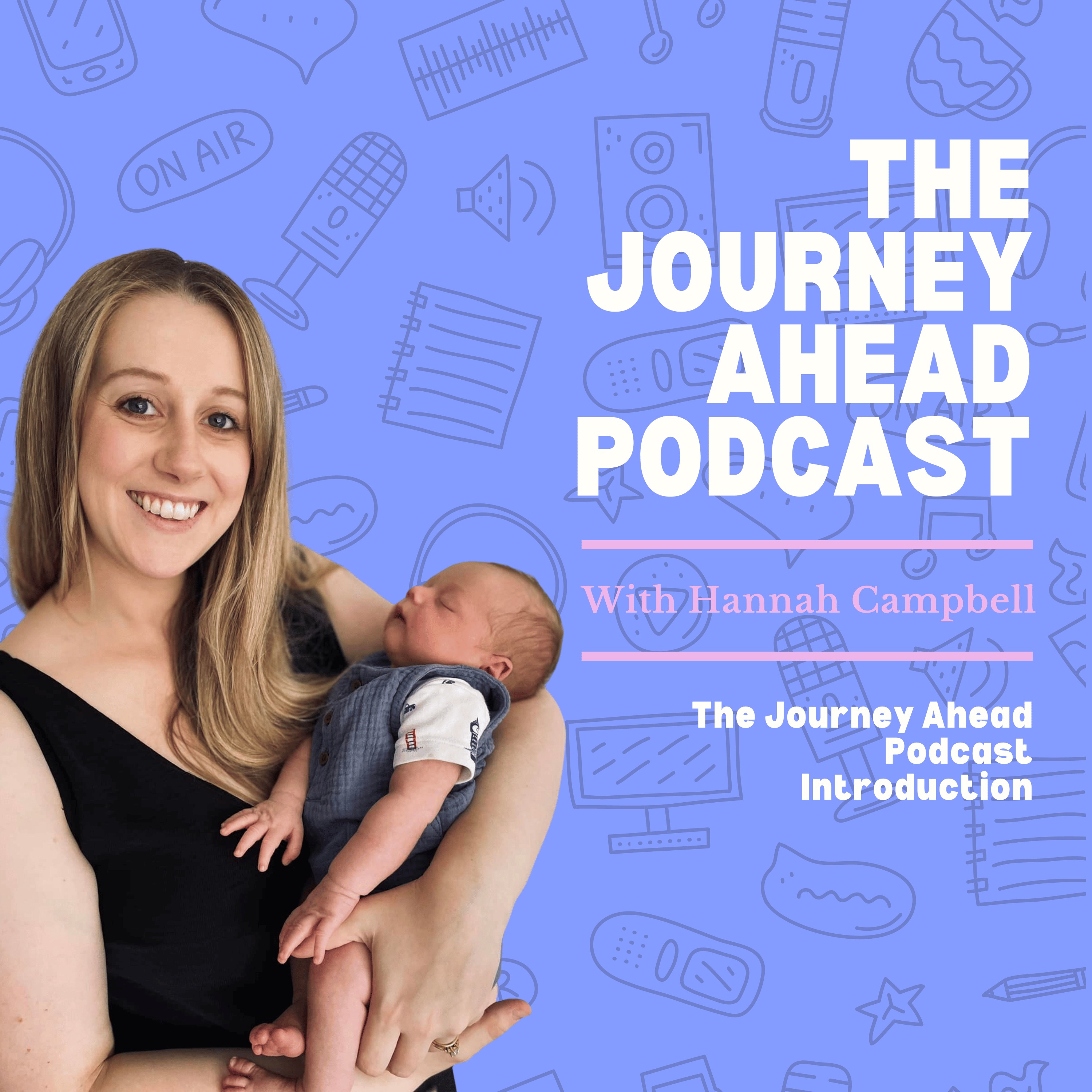 The Journey Ahead Podcast Introduction